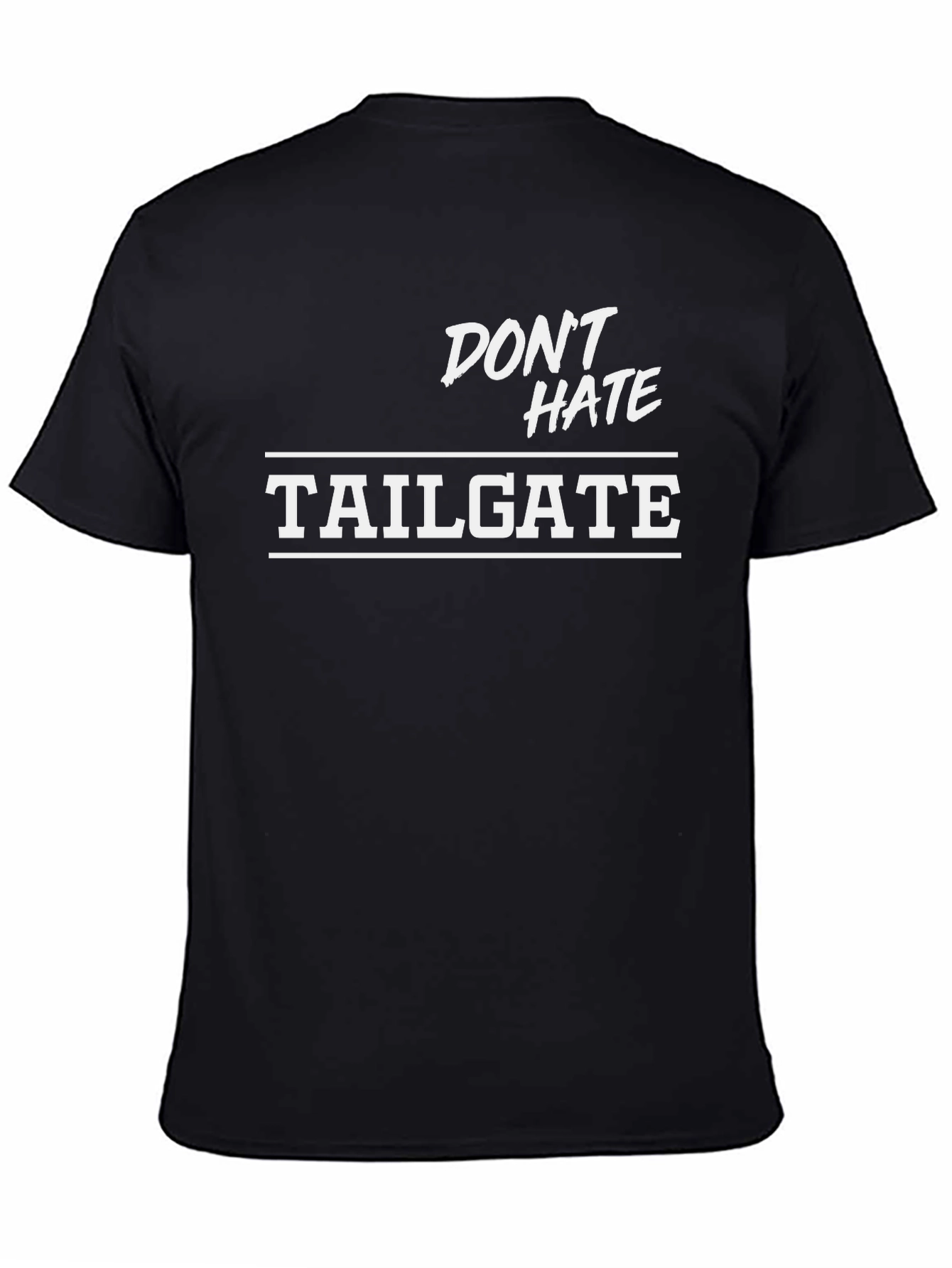 Dont Hate Tailgate Graphic Tee