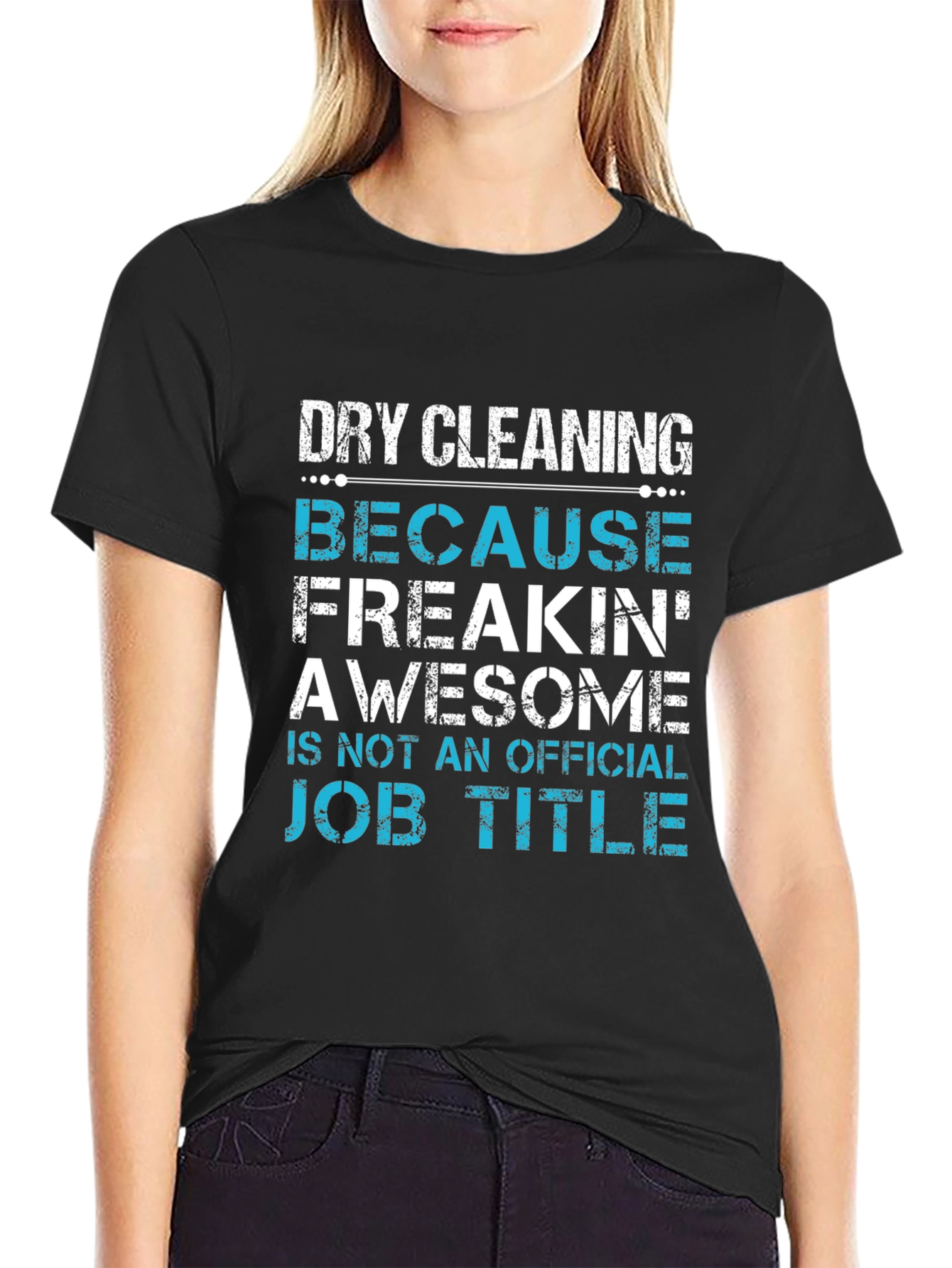 Funny Dry Cleaning Job Title T-Shirt