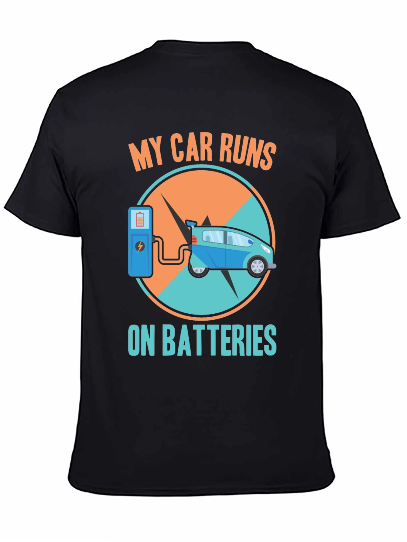 Electric Car T-Shirt: My Car Runs on Batteries Design