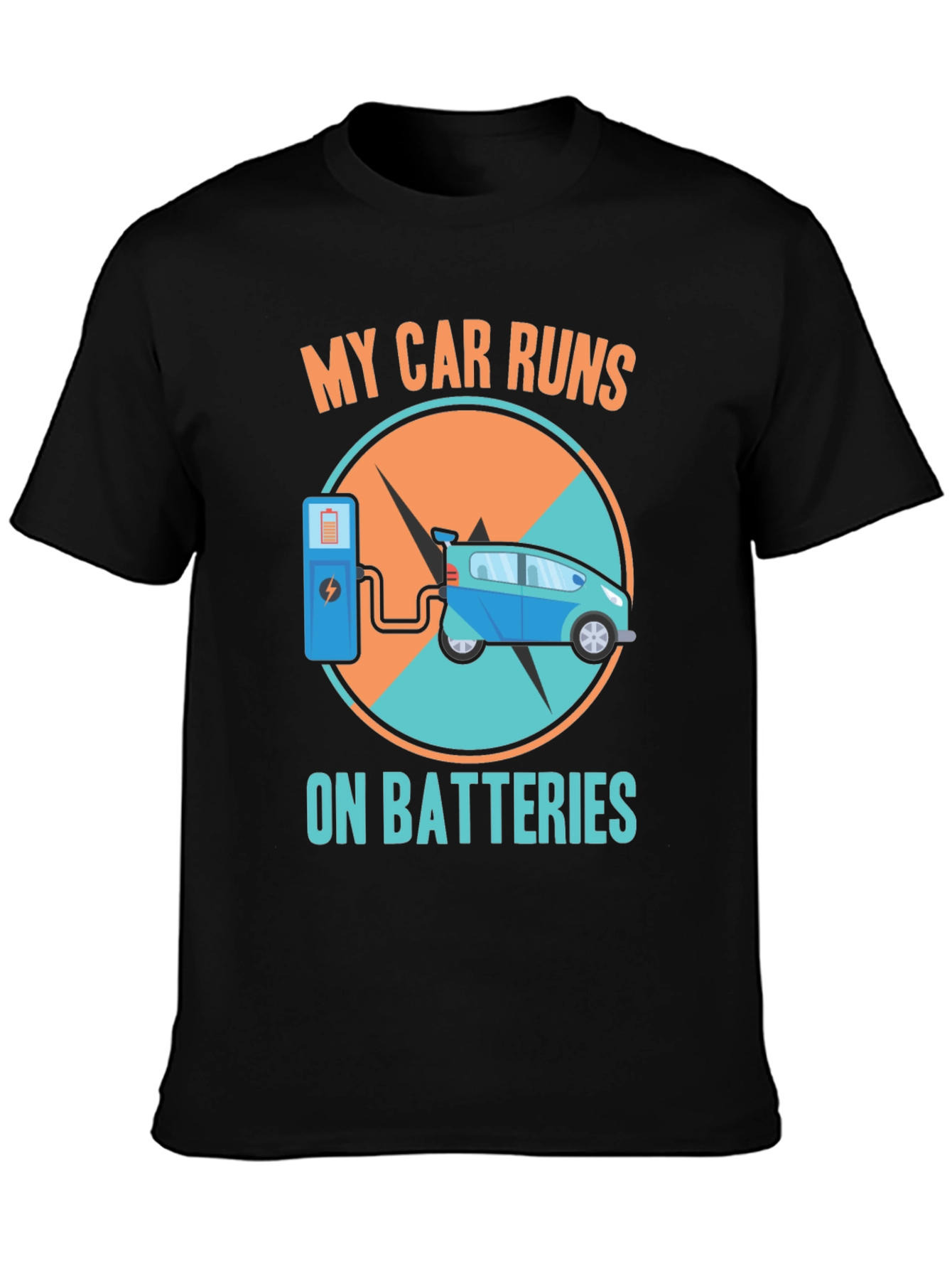 Electric Car T-Shirt: My Car Runs on Batteries Design