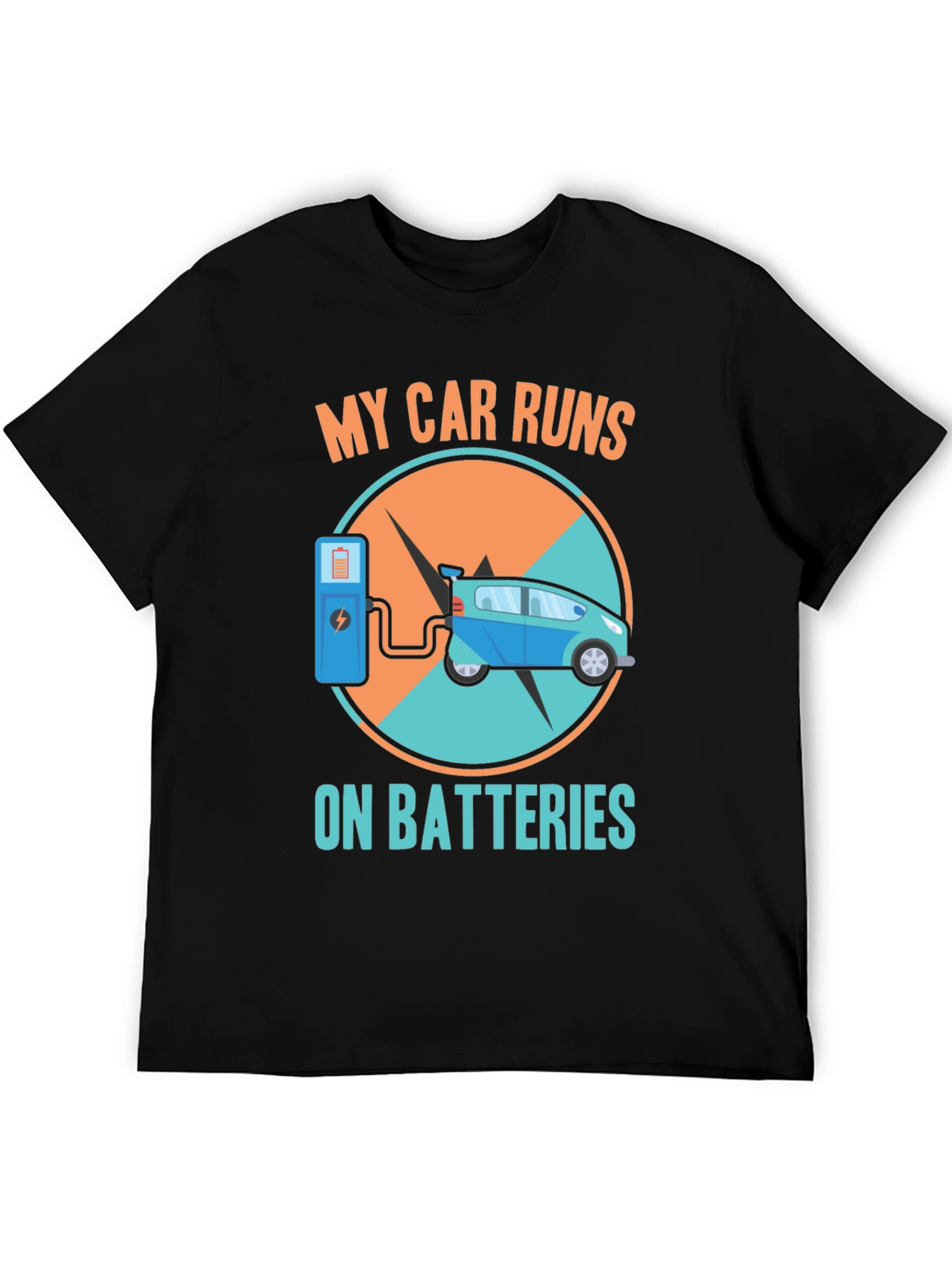 Electric Car T-Shirt: My Car Runs on Batteries Design