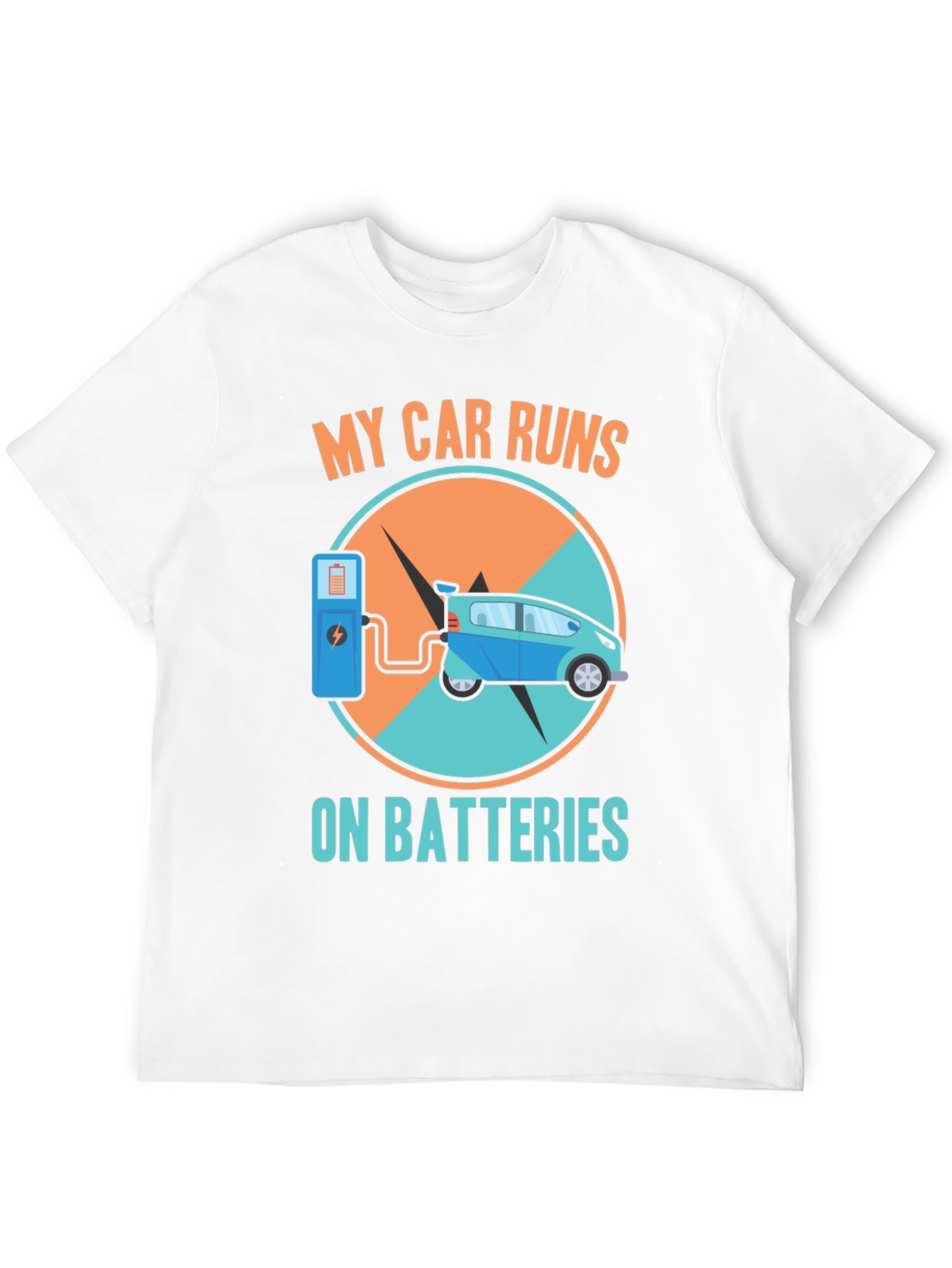 Electric Car T-Shirt: My Car Runs on Batteries Design