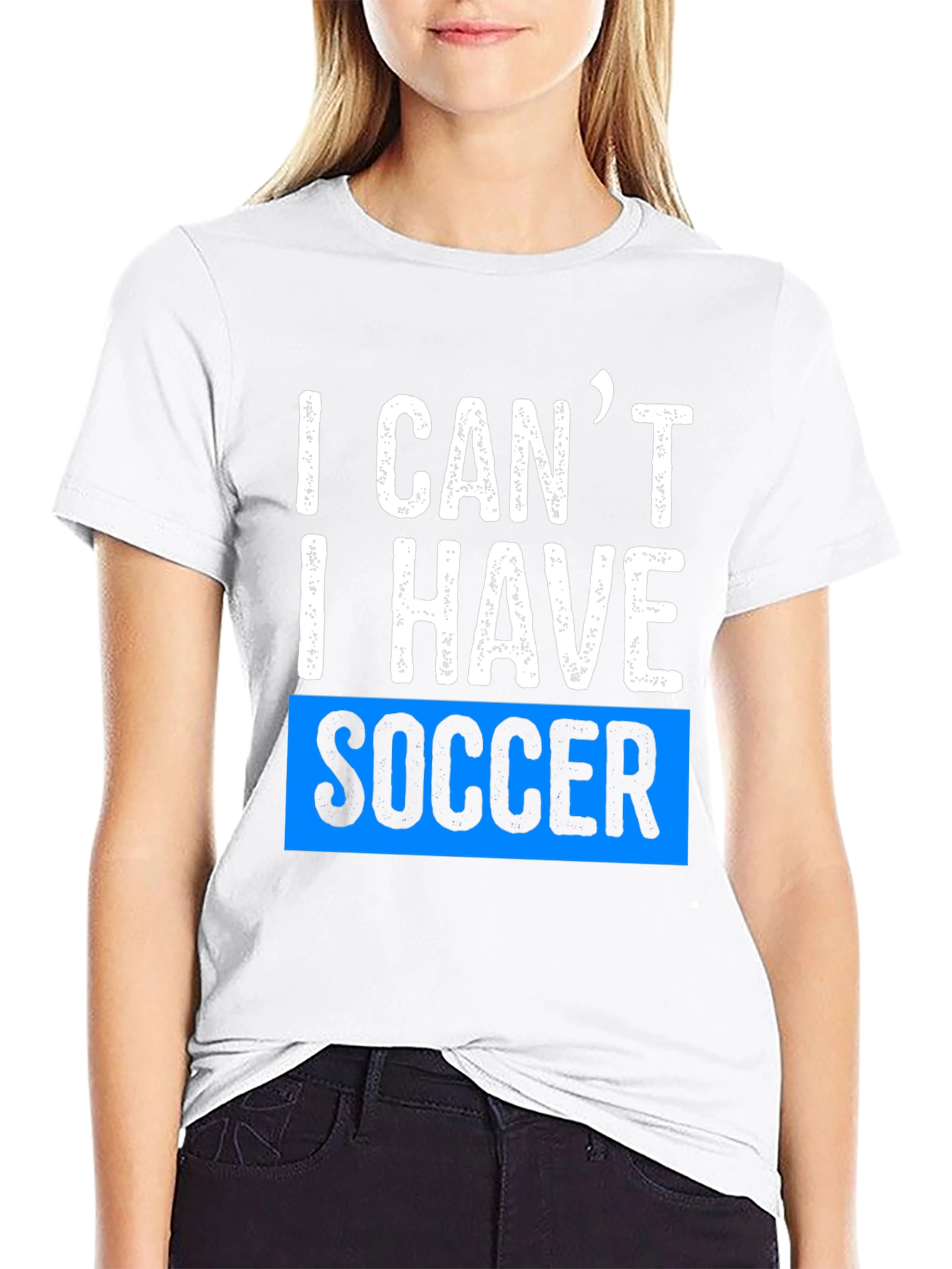 I Cant I Have Soccer Black T-Shirt