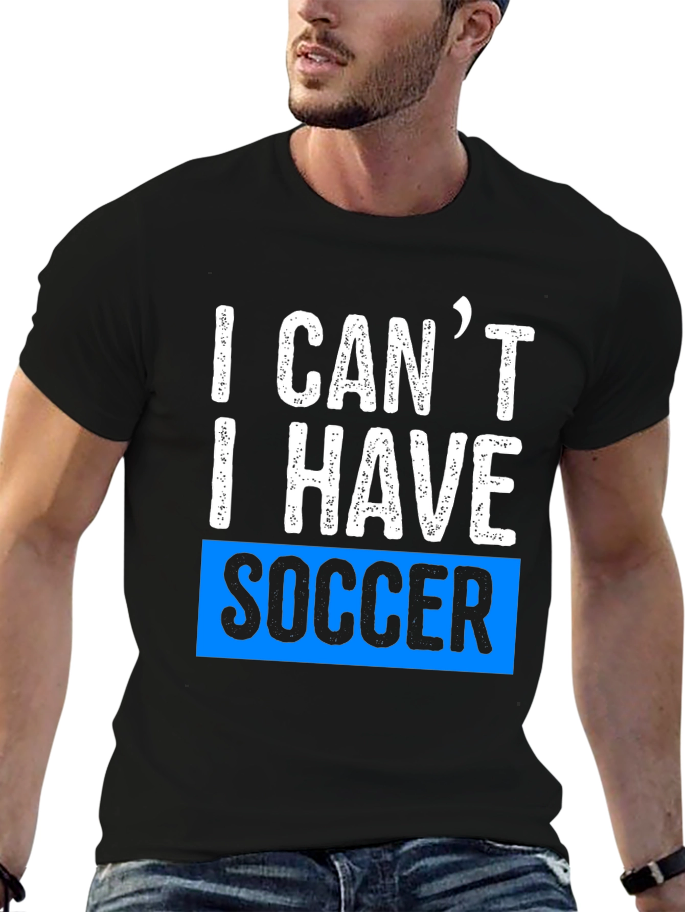 I Cant I Have Soccer Black T-Shirt