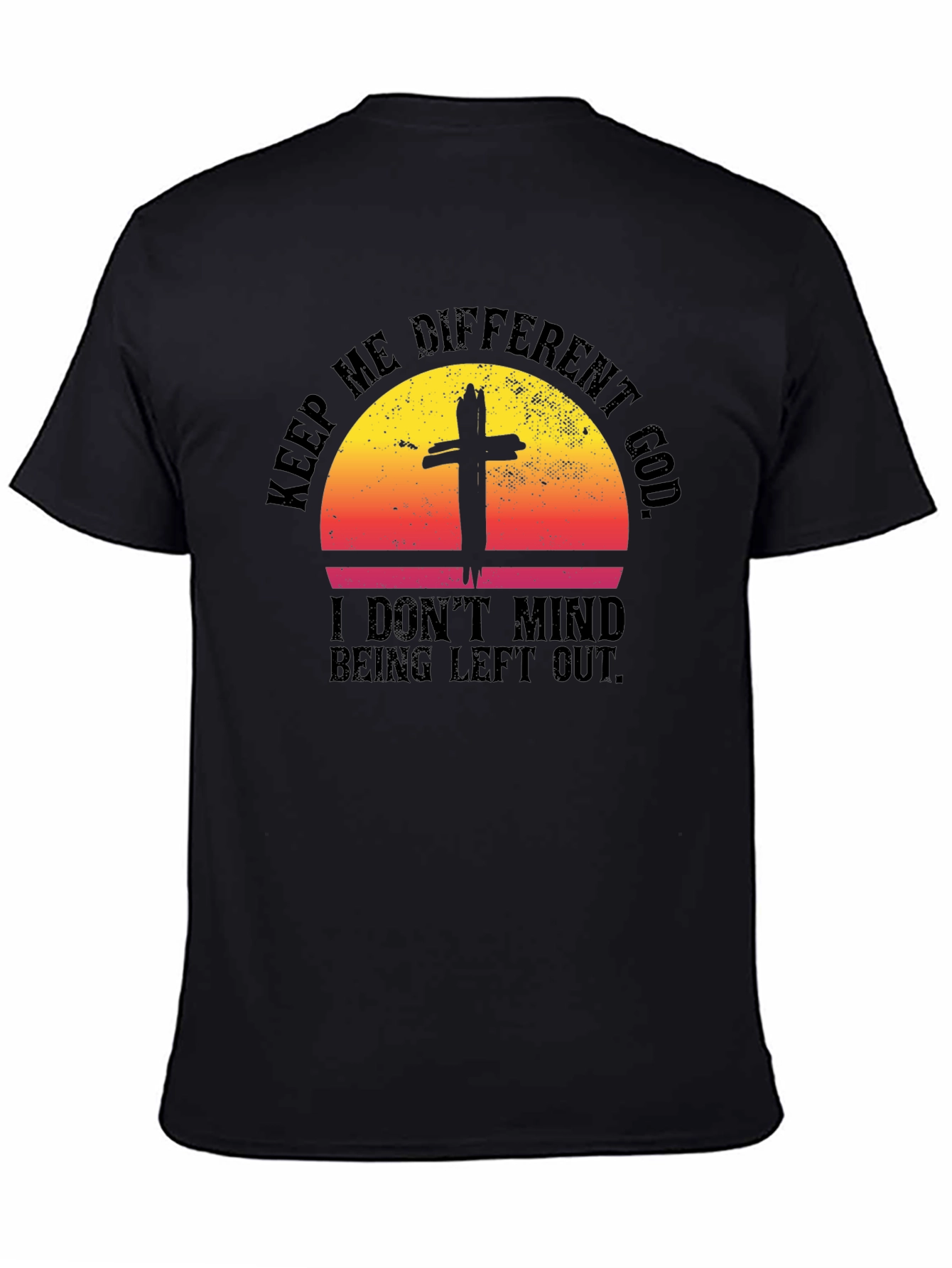 Keep Me Different God T-Shirt