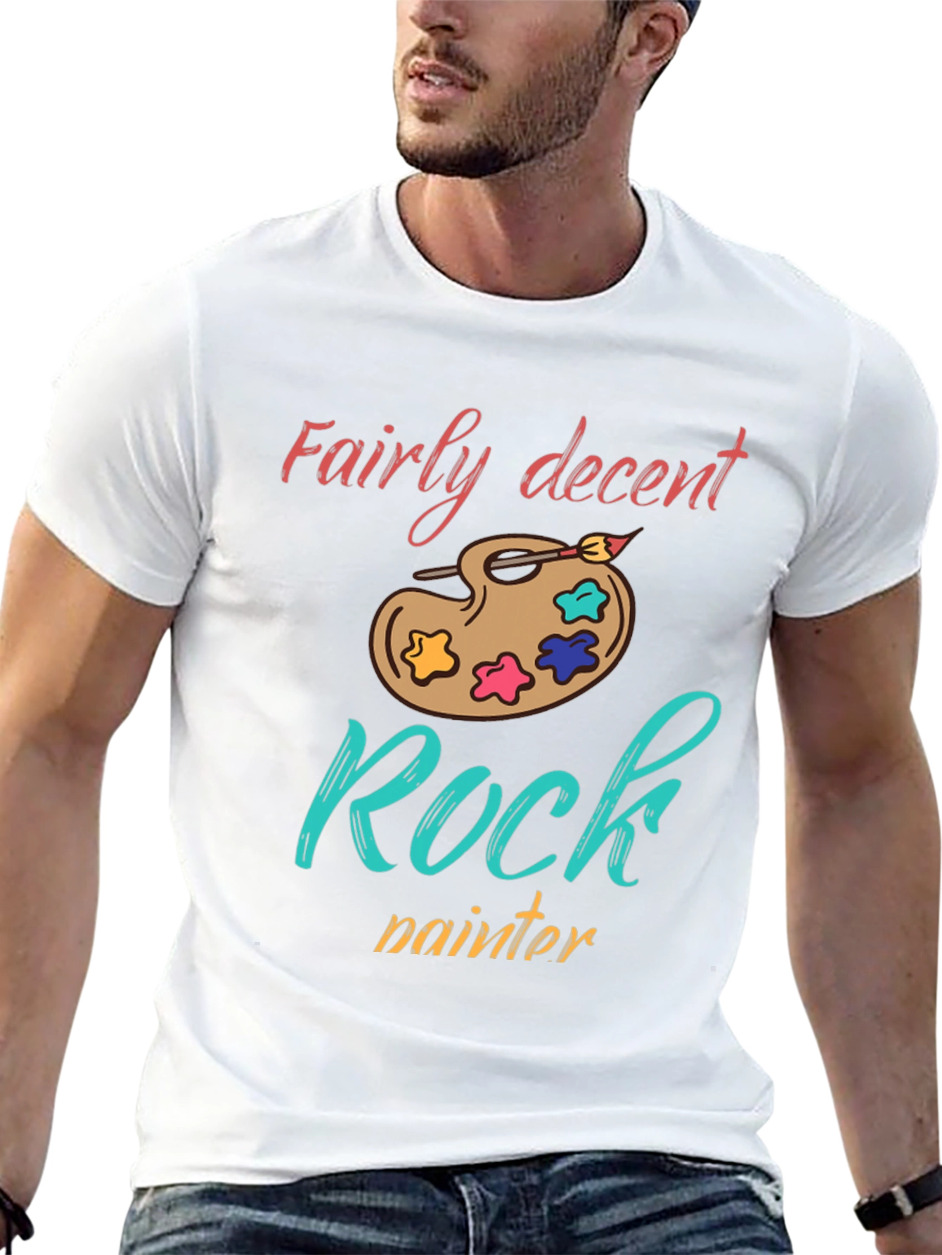 Fairly Decent Rock Painter T-Shirt - Artsy Unique Tee