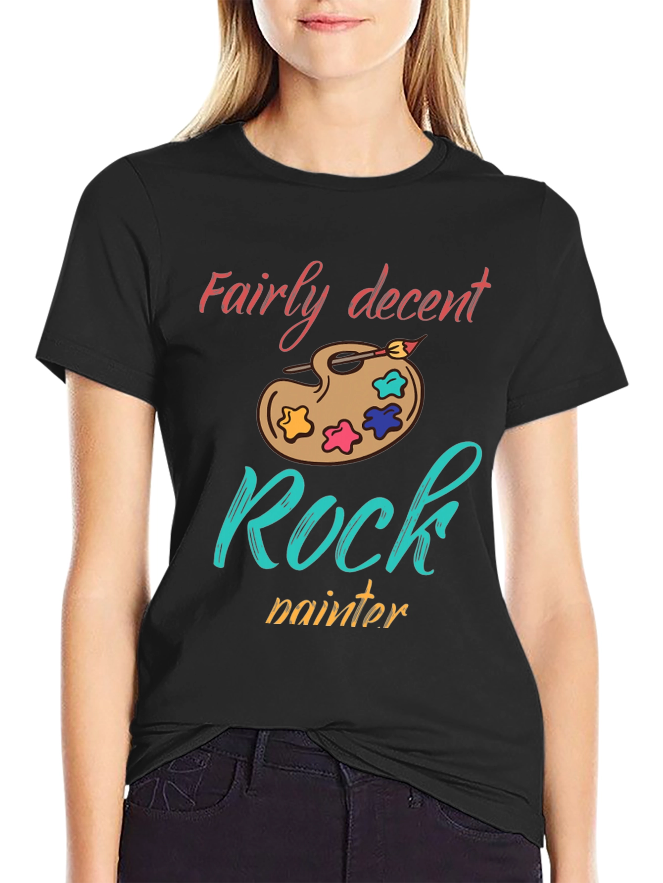 Fairly Decent Rock Painter T-Shirt - Artsy Unique Tee