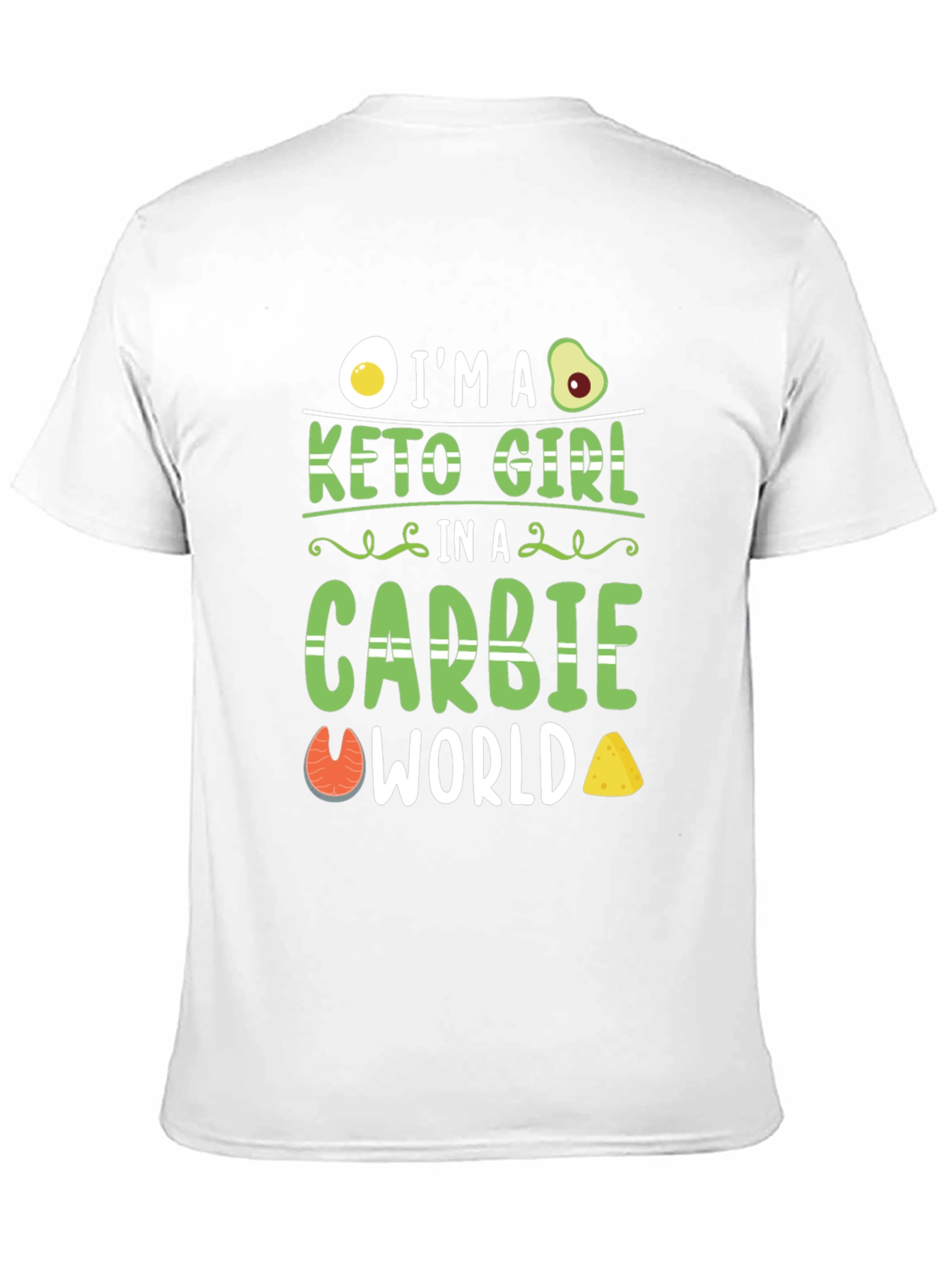 Keto Girl in a Carbie World T-Shirt