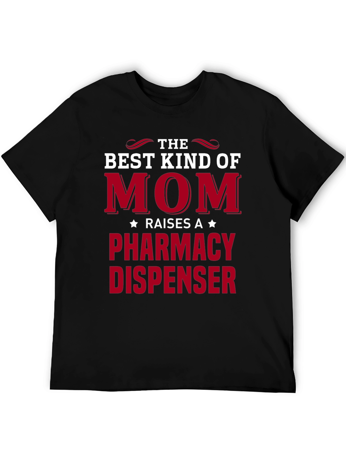 Best Kind of Mom Pharmacy Dispenser T-Shirt