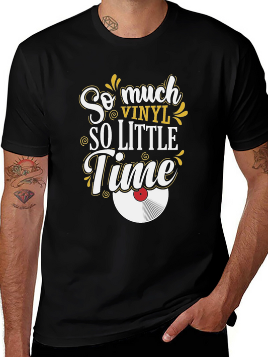Vinyl Record T-Shirt - So Much Vinyl So Little Time Tee