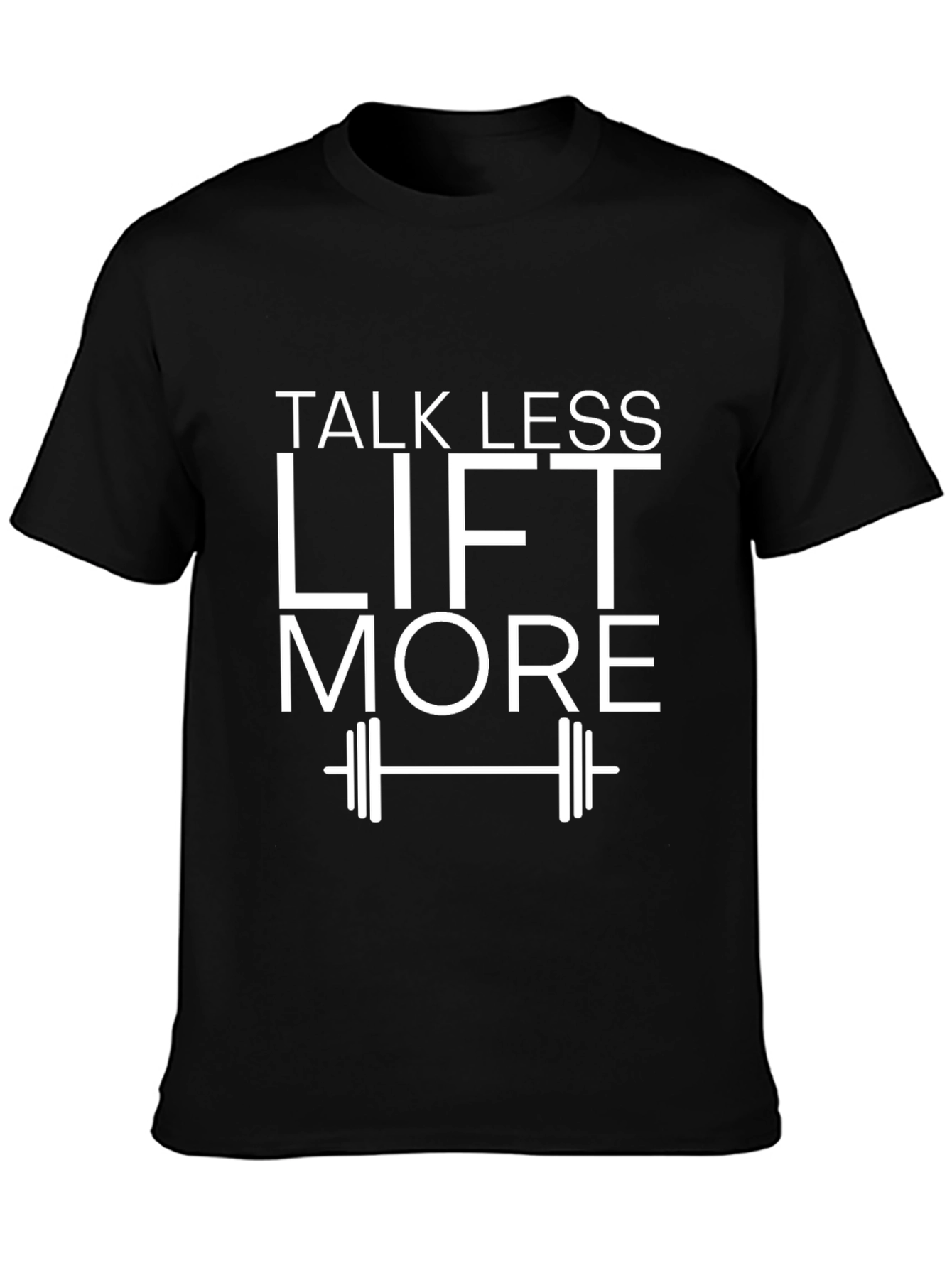 Talk Less Lift More Graphic Tee