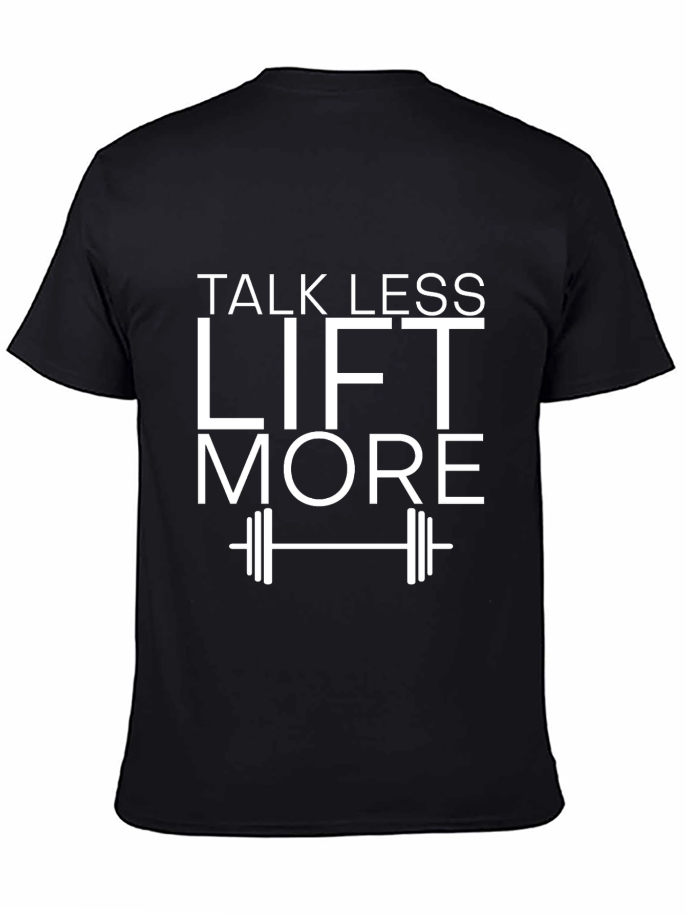 Talk Less Lift More Graphic Tee