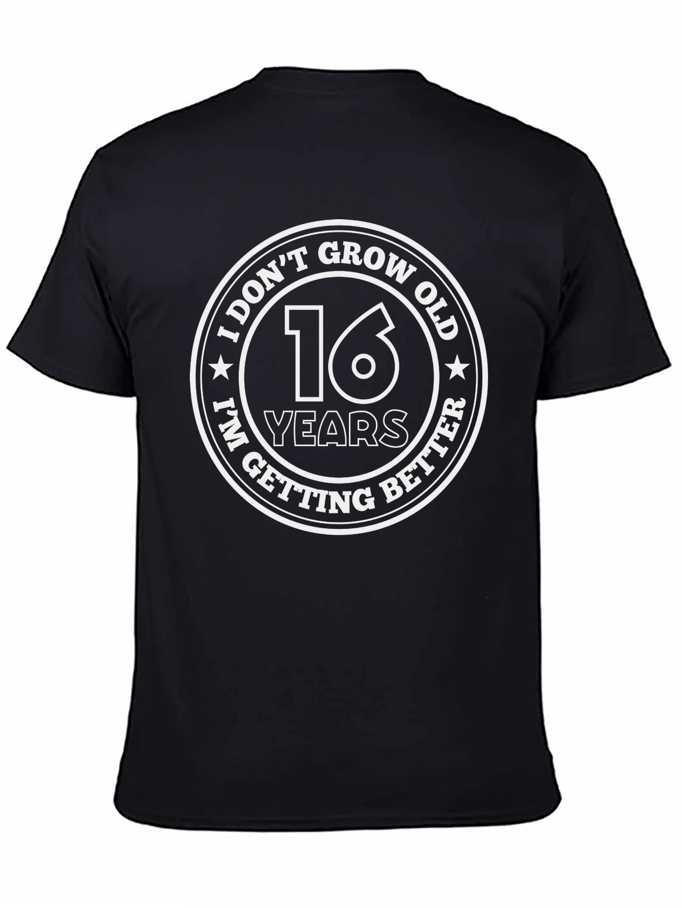 16 Years Better Graphic T-Shirt