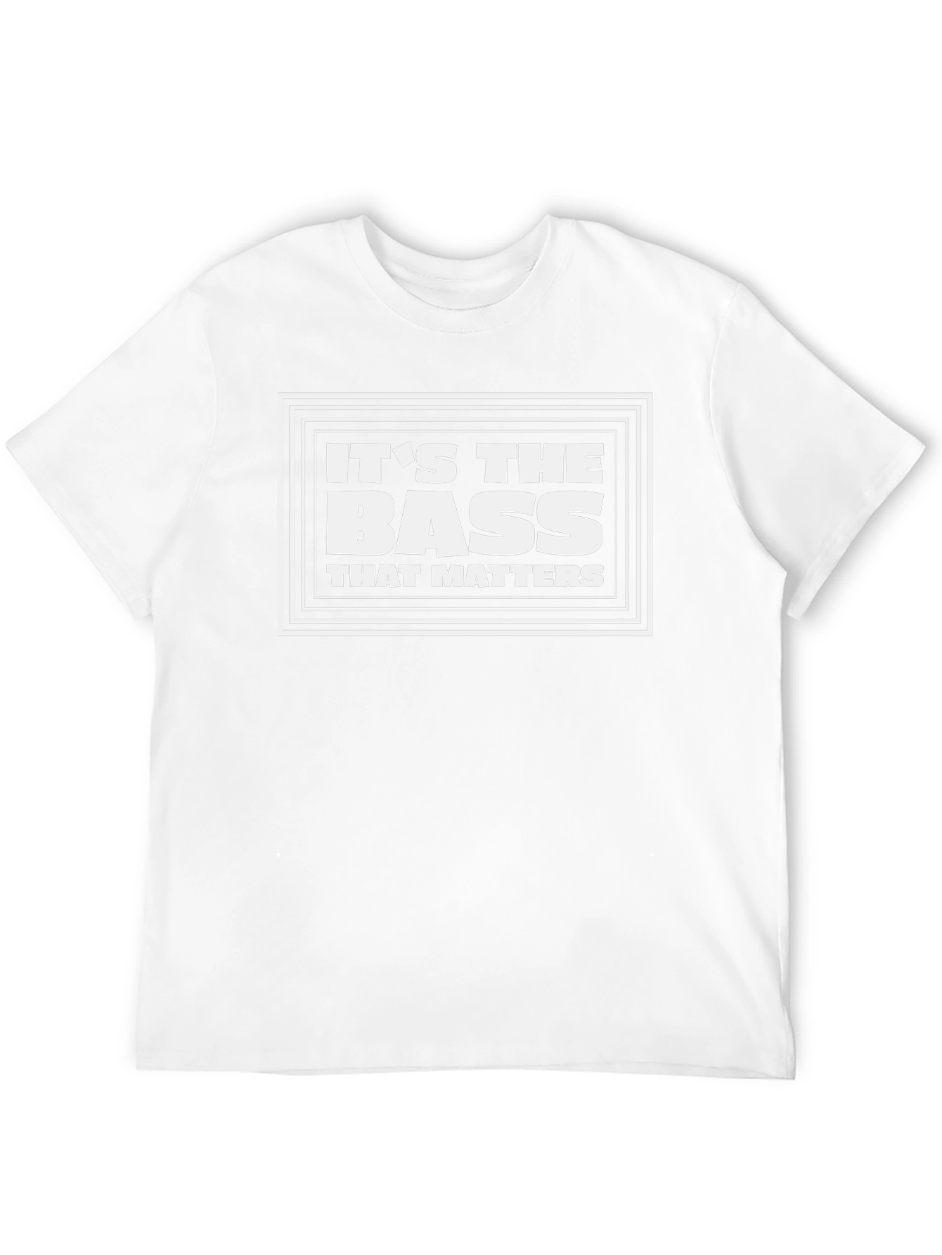 Its the Bass That Matters T-Shirt