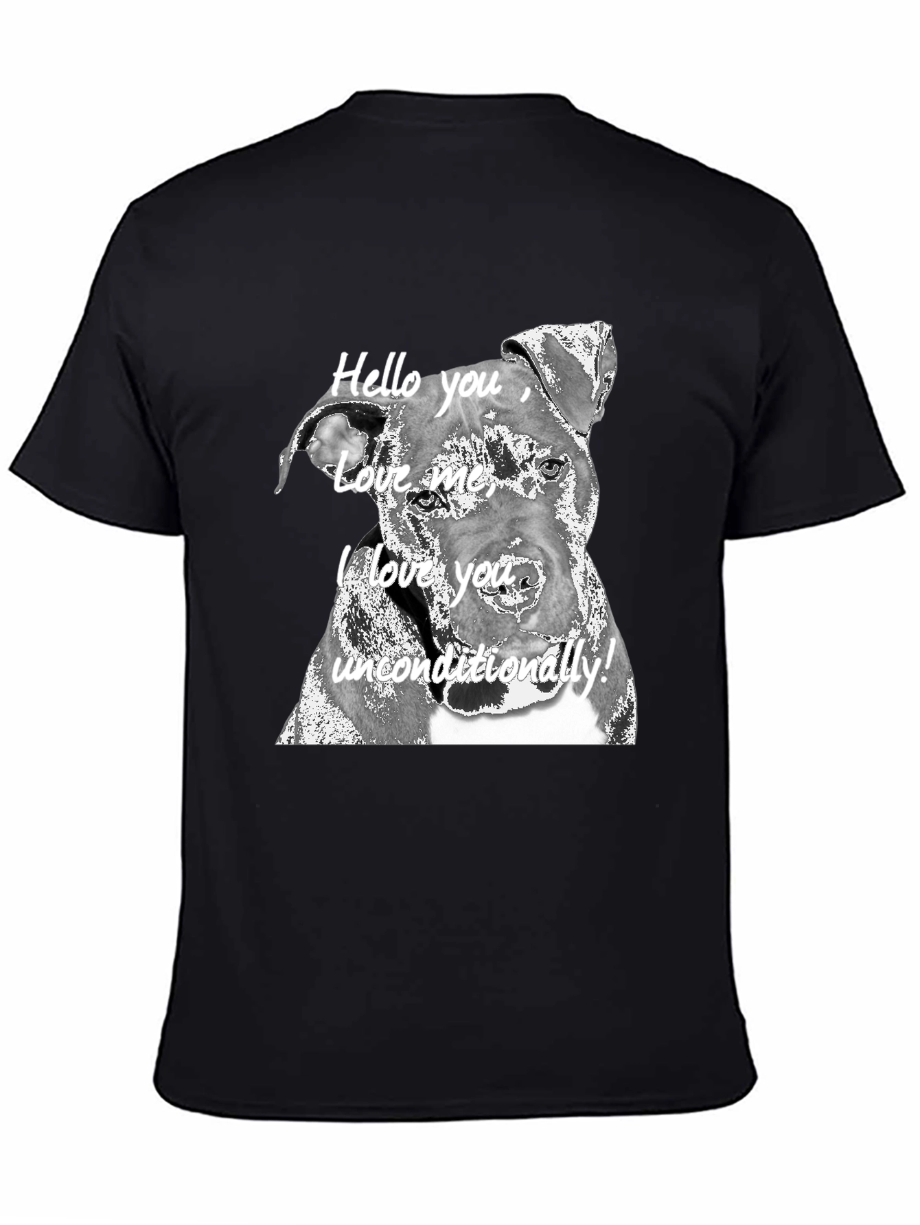 Dog Lover Tee: I Love You Unconditionally!