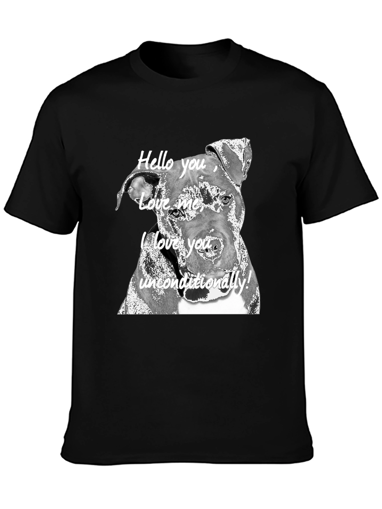 Dog Lover Tee: I Love You Unconditionally!
