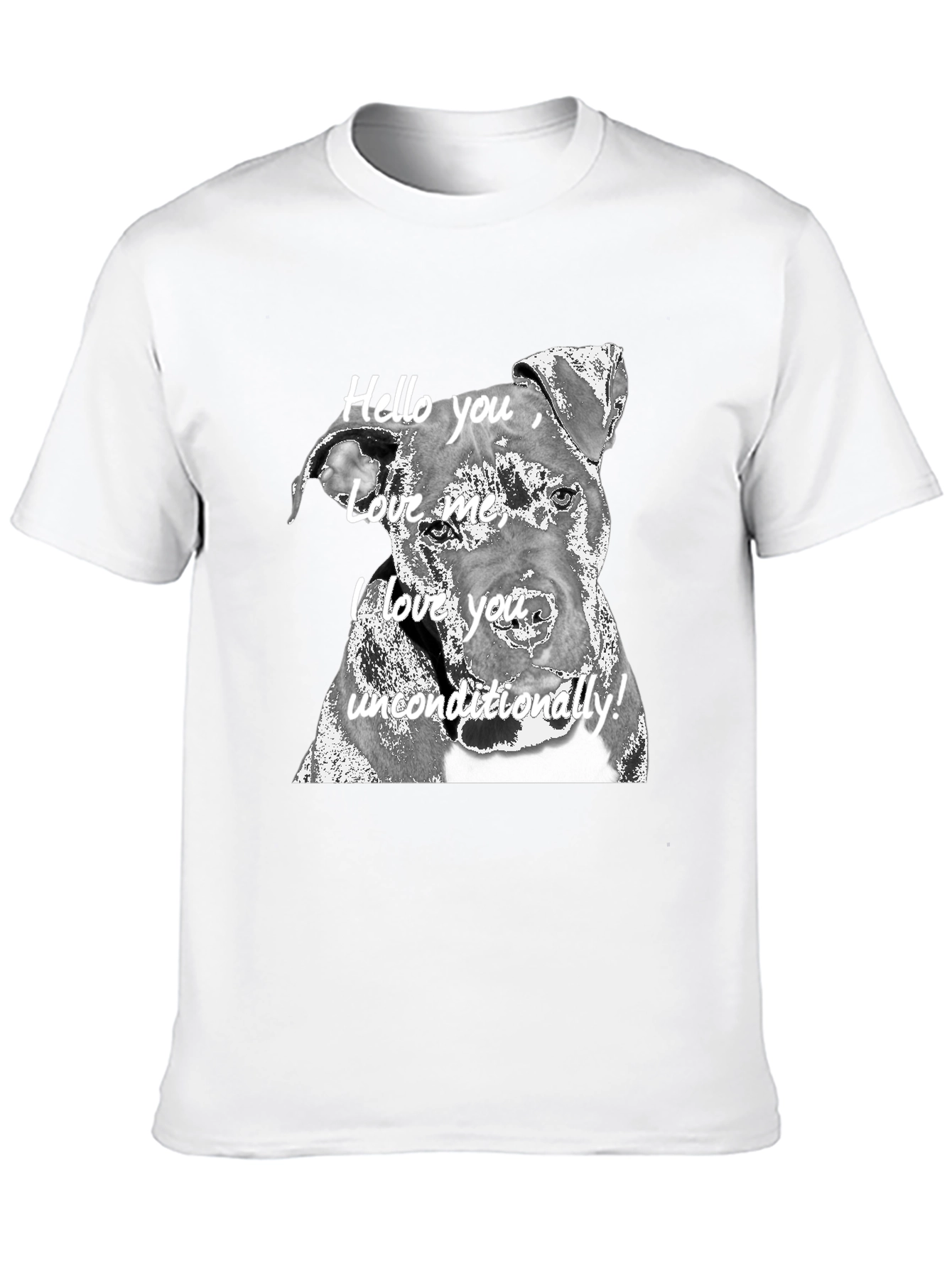 Dog Lover Tee: I Love You Unconditionally!