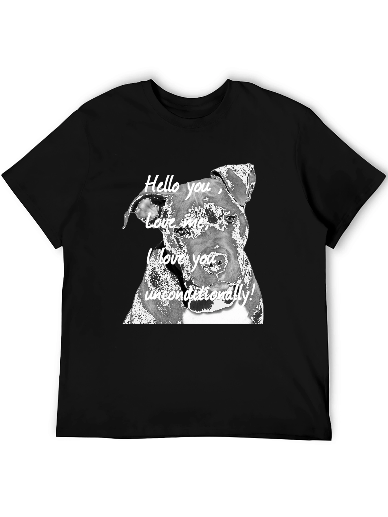 Dog Lover Tee: I Love You Unconditionally!