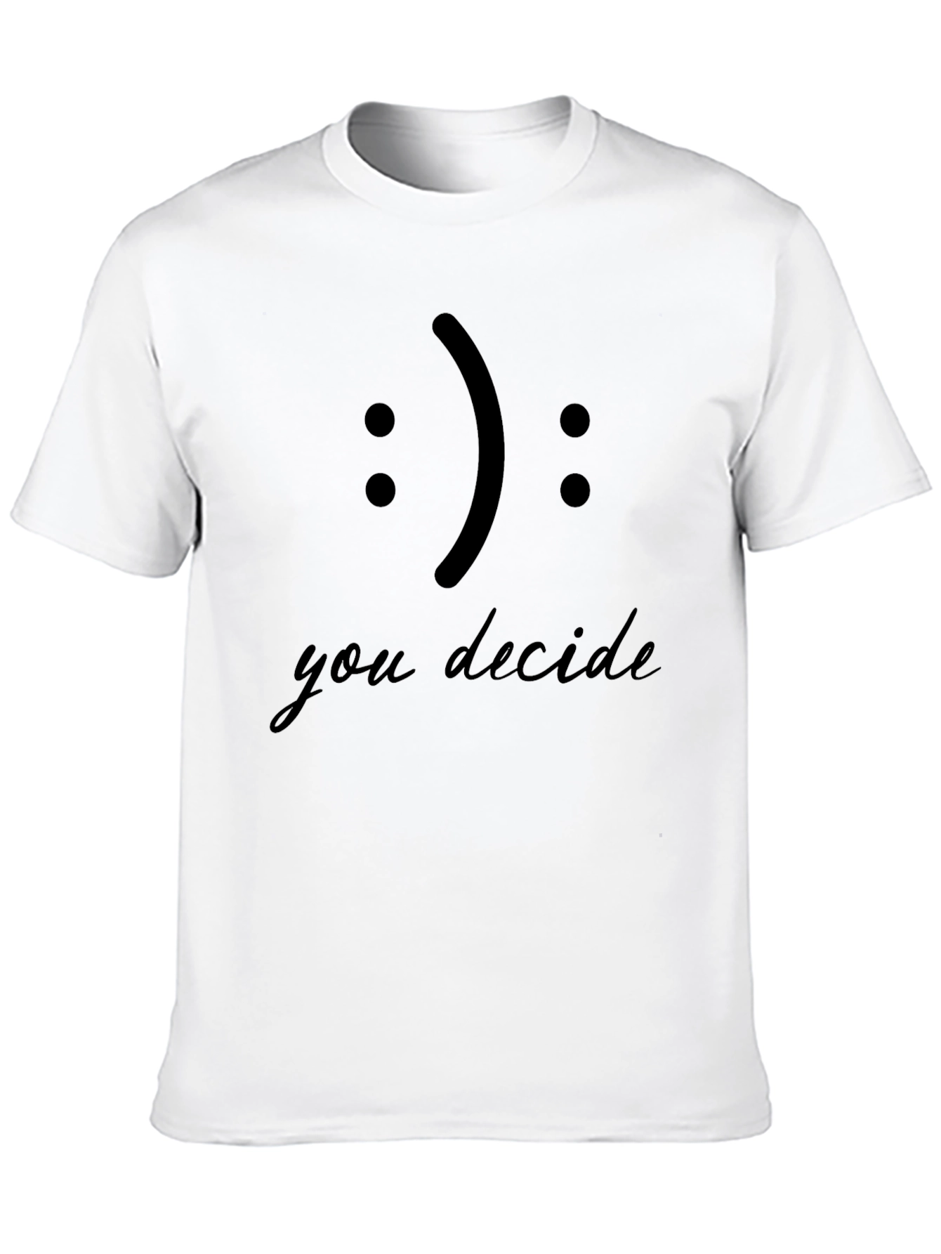 You Decide Smiley Face Black T-Shirt