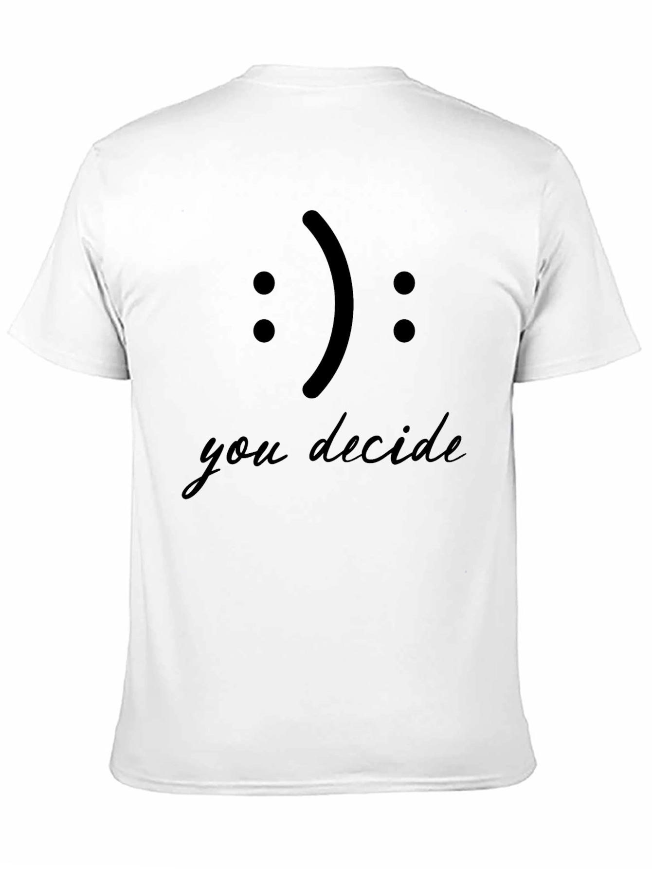 You Decide Smiley Face Black T-Shirt