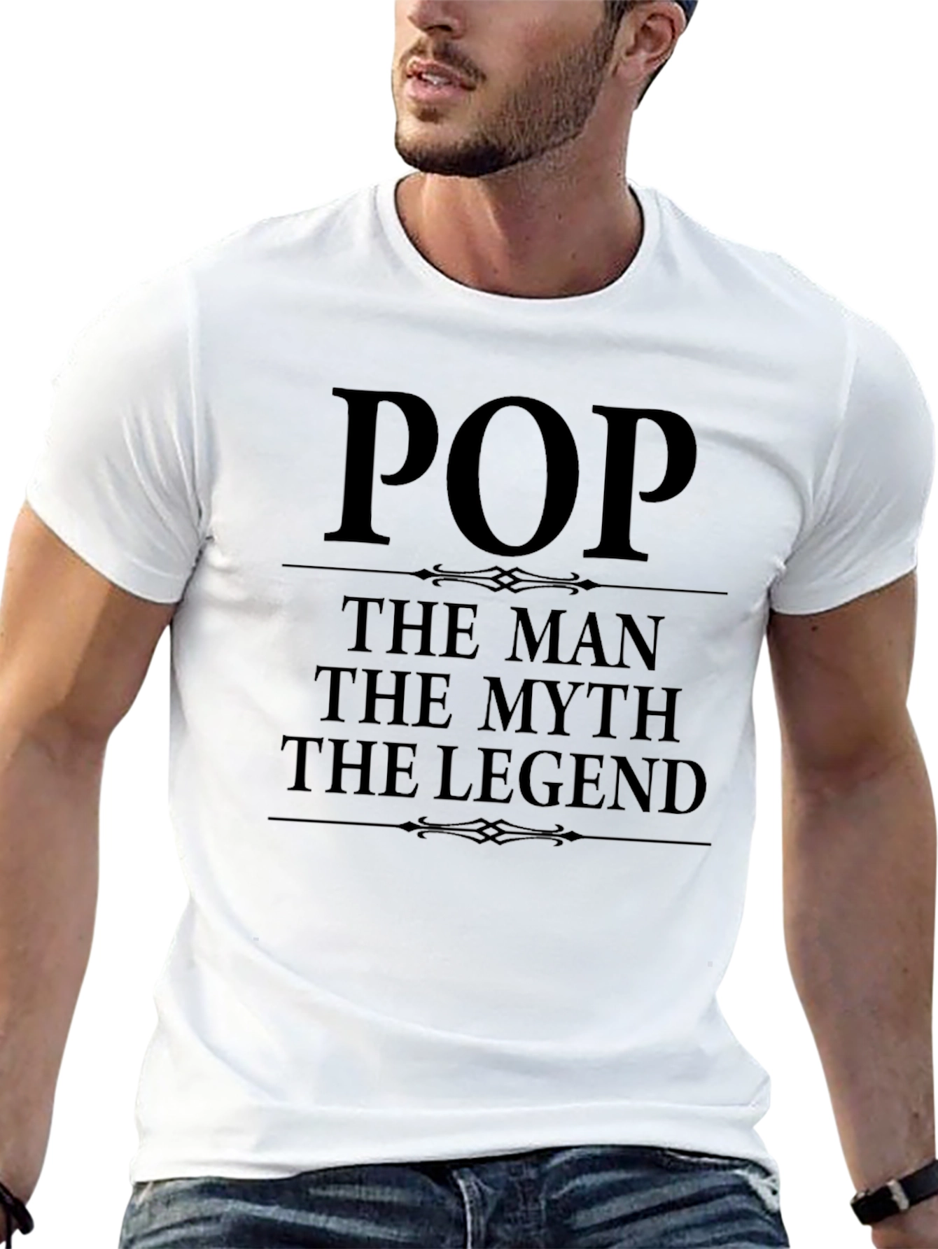 Pop The Man The Myth The Legend T-Shirt