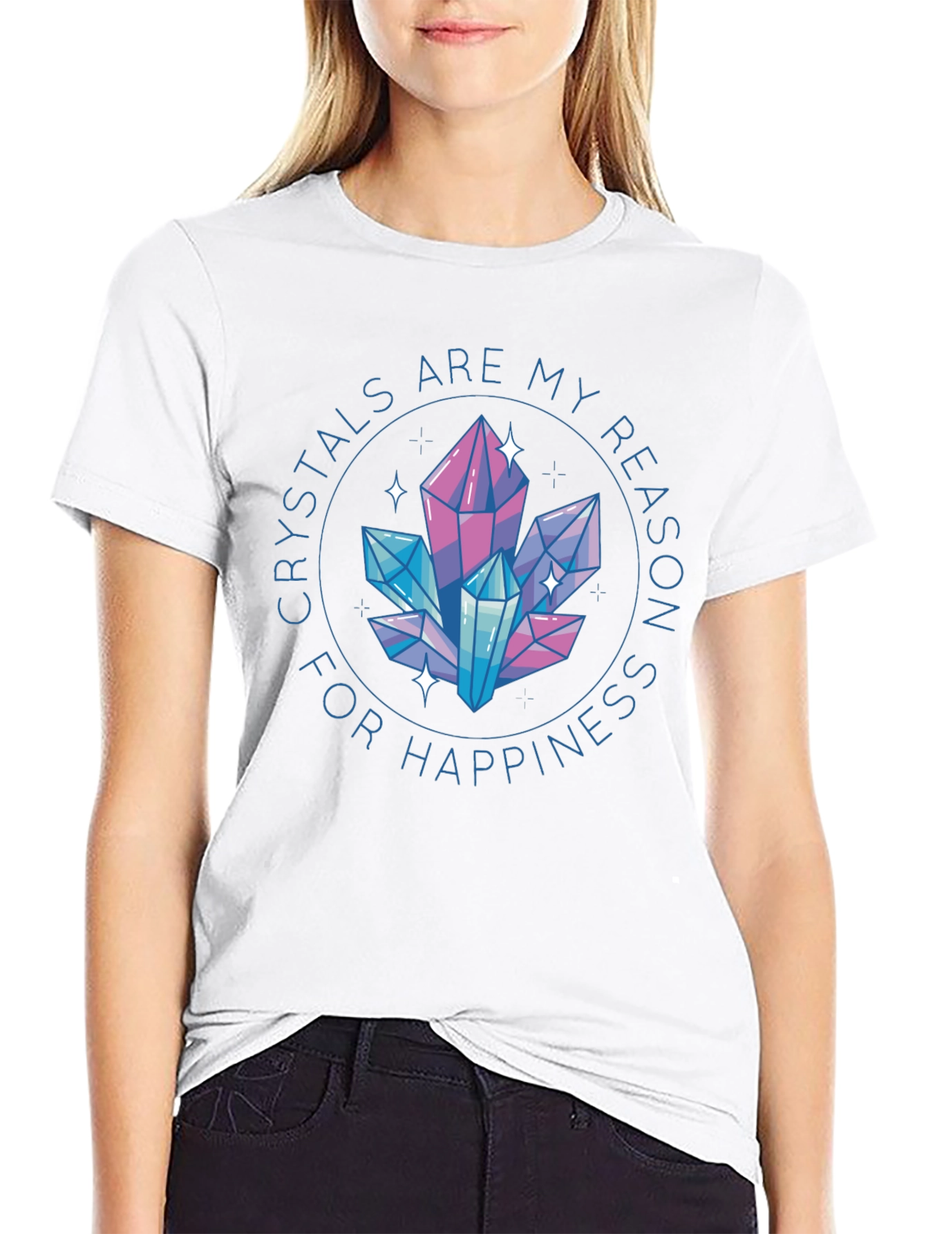 Crystals are My Reason for Happiness T-Shirt