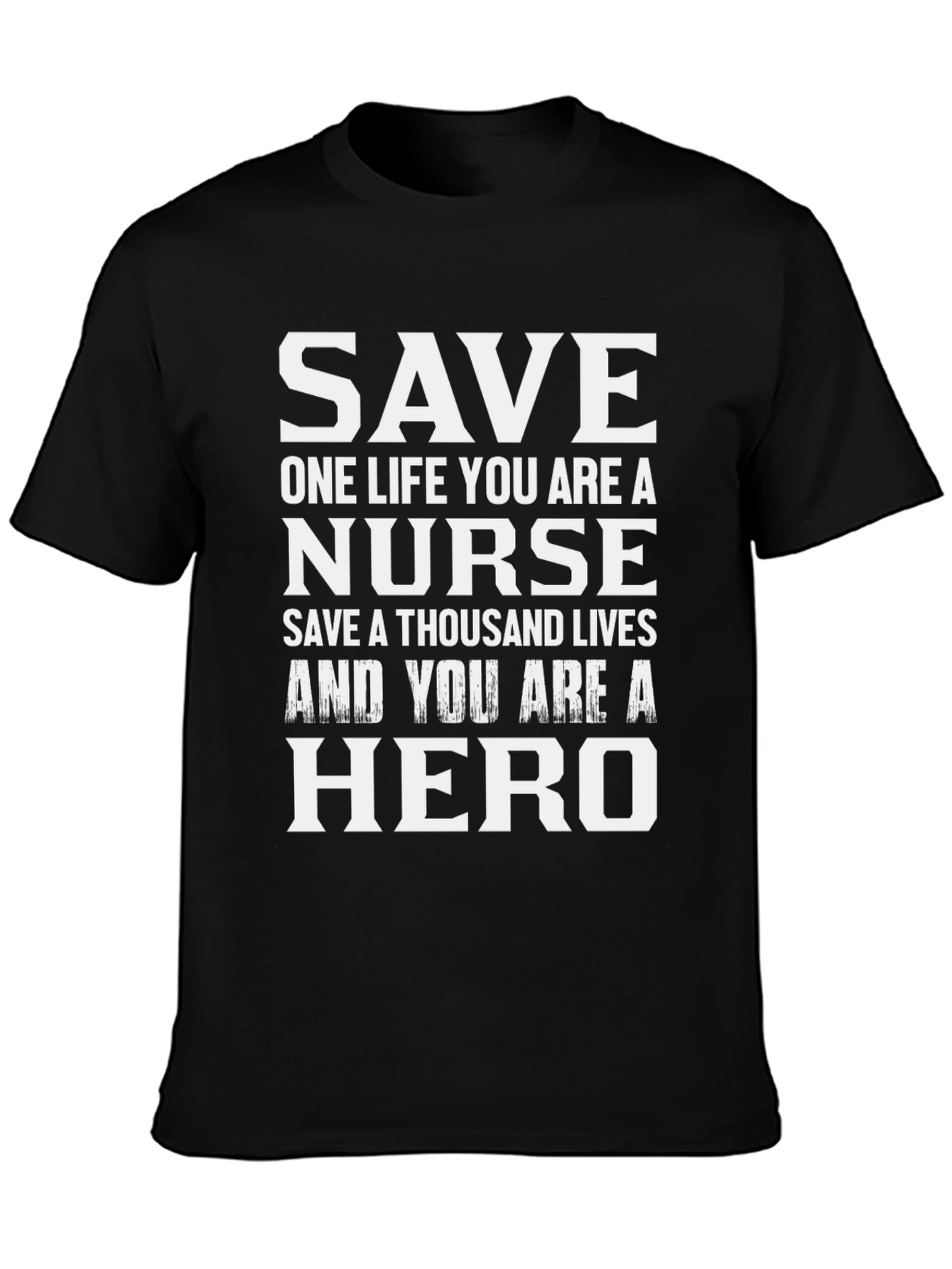 Nurse Hero Graphic Tee - Save Lives