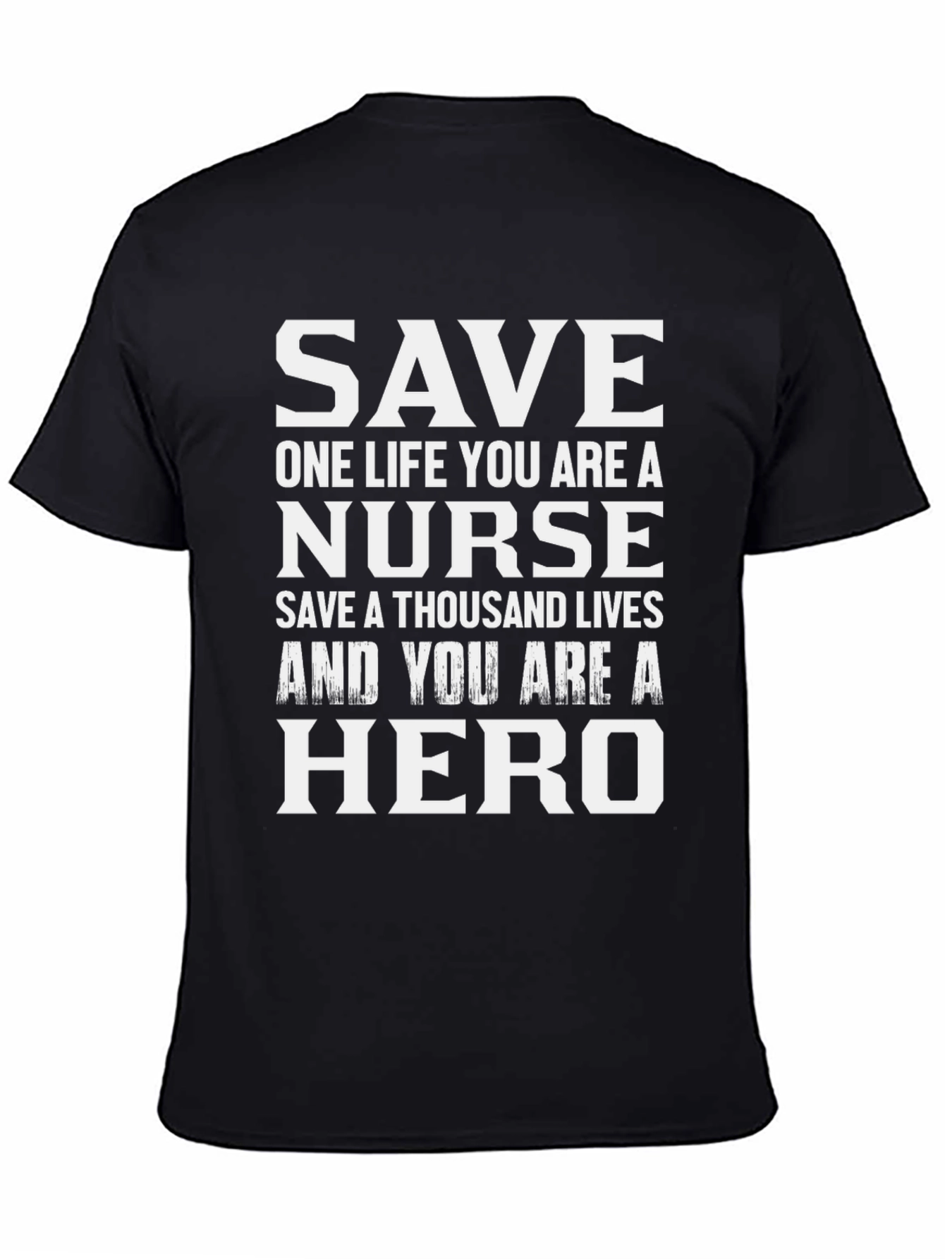 Nurse Hero Graphic Tee - Save Lives
