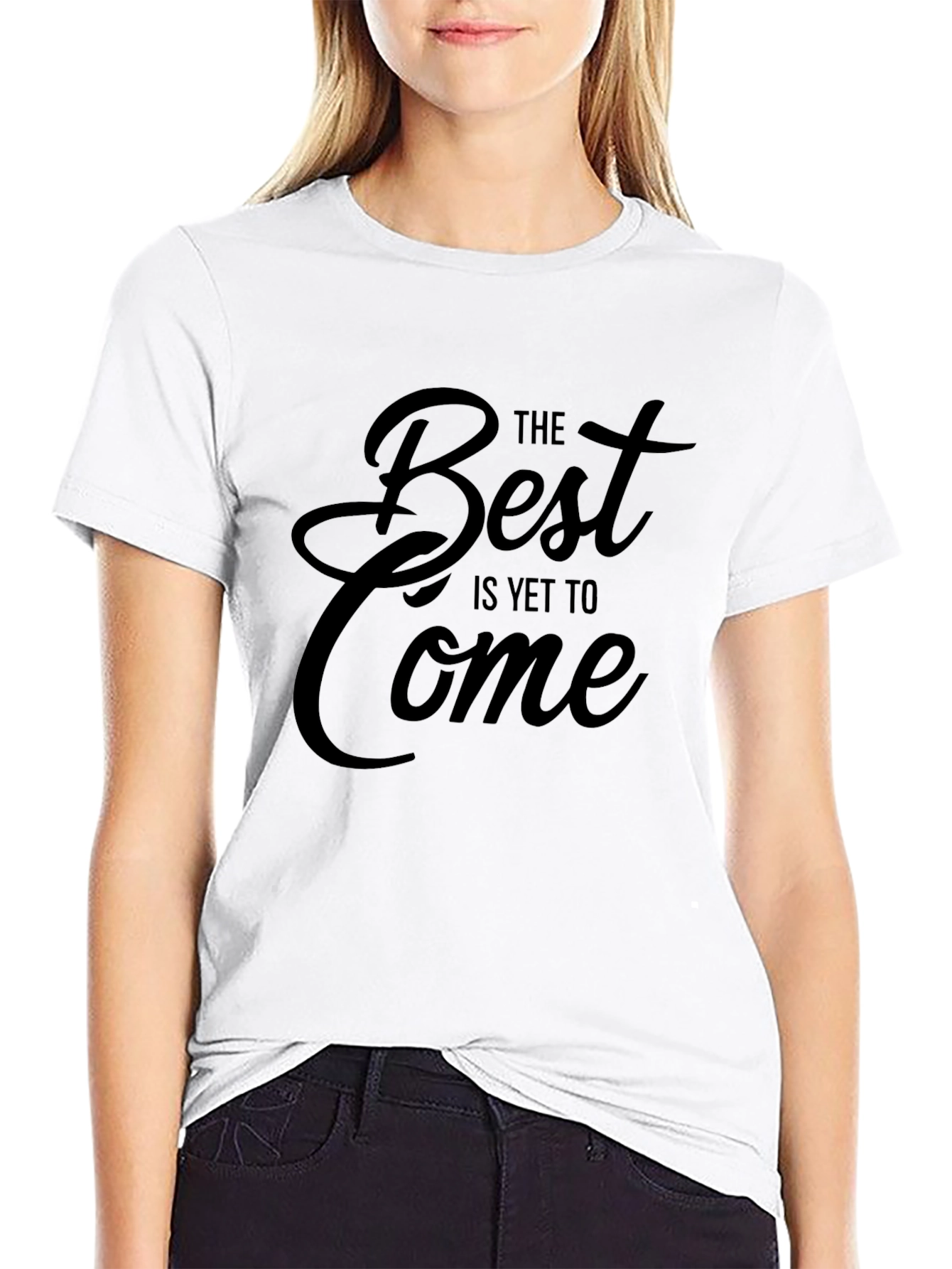 Inspirational The Best Is Yet To Come Black T-Shirt