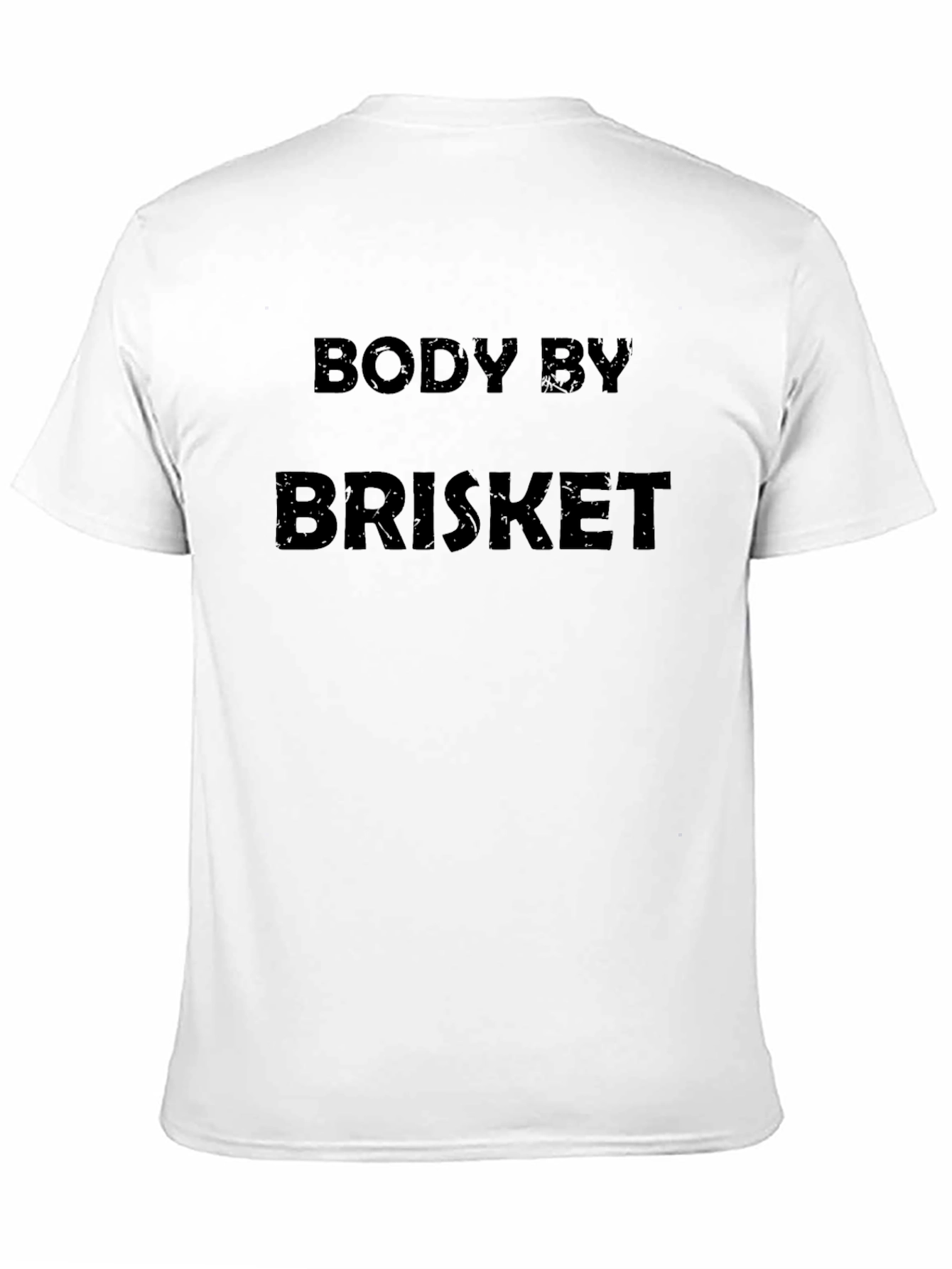 Body by Brisket Black T-Shirt