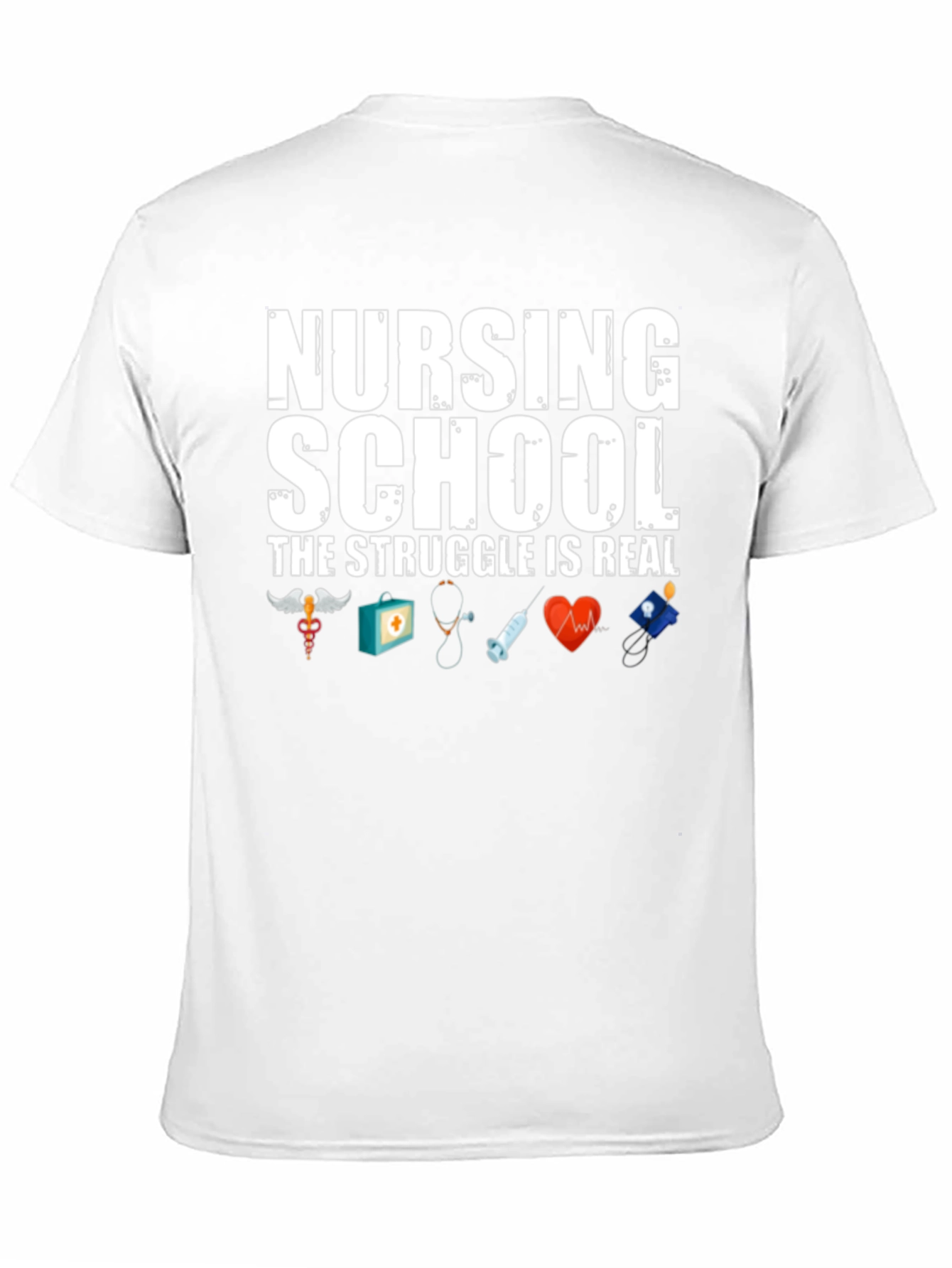 Nursing School Struggle T-Shirt
