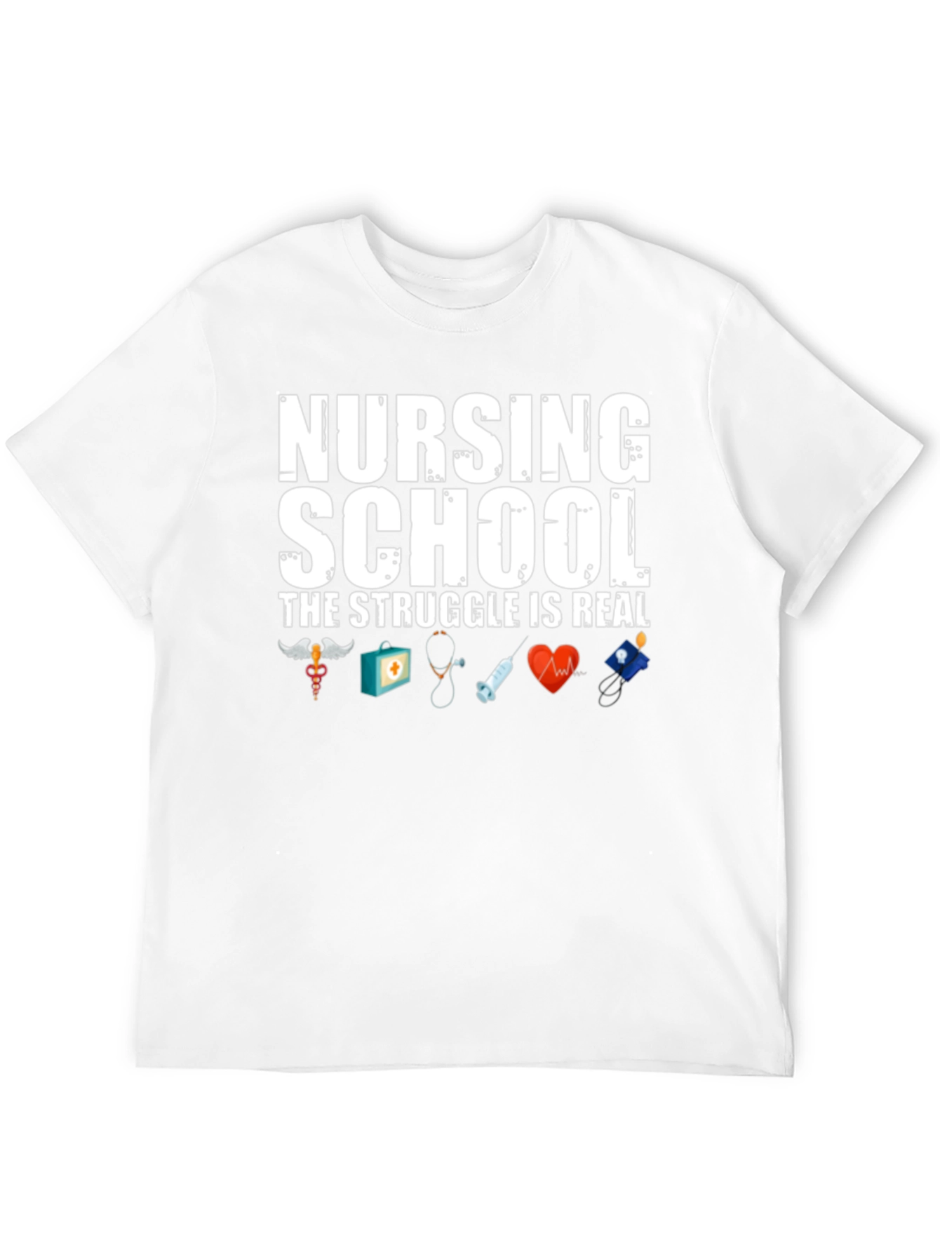 Nursing School Struggle T-Shirt