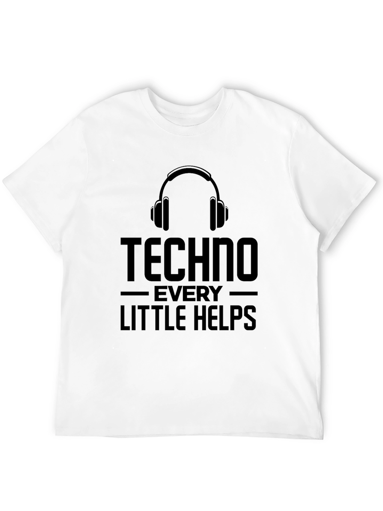 Techno Every Little Helps Graphic T-Shirt