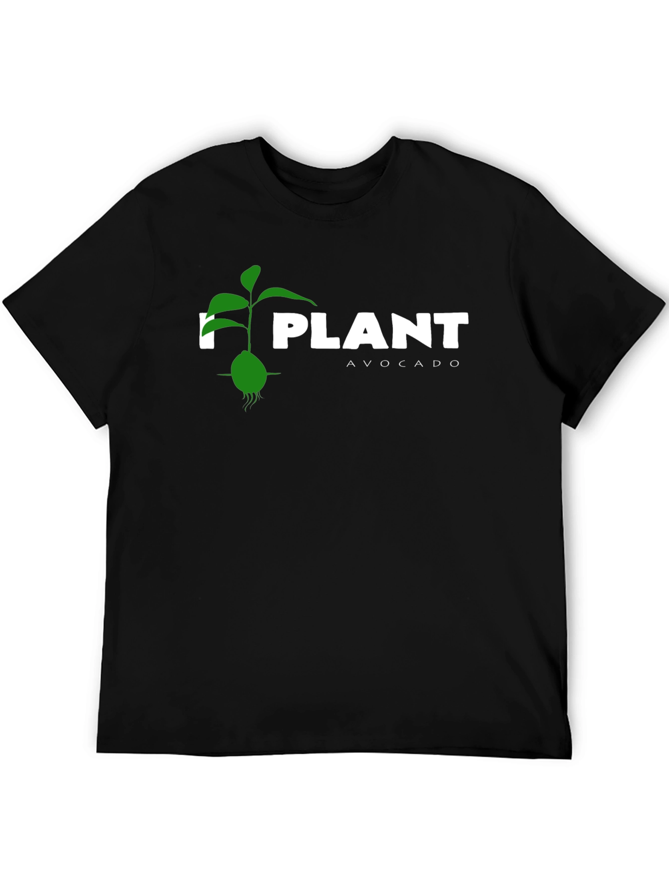 I Plant Avocado T-Shirt - Green Seedling Design