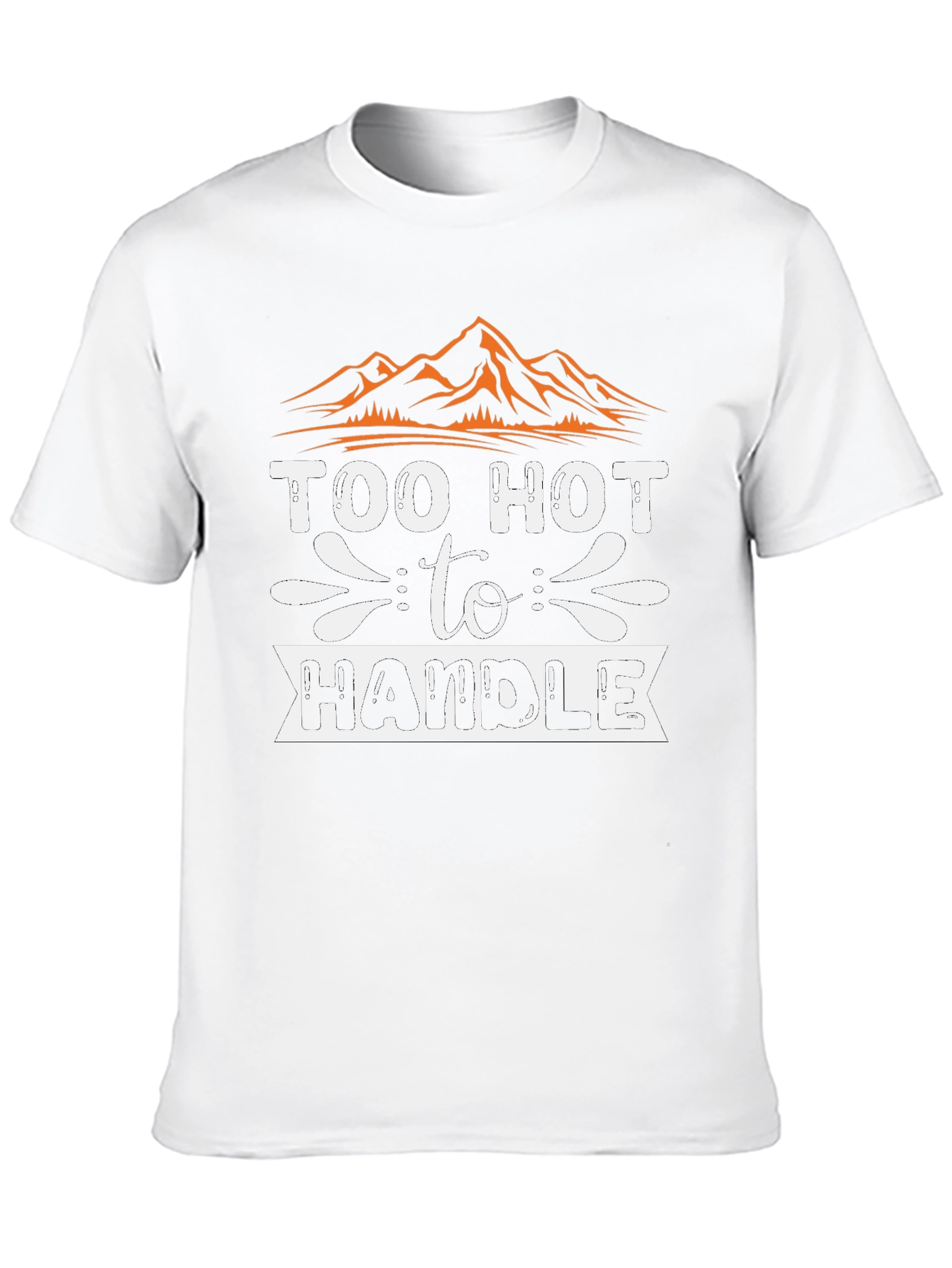 Too Hot to Handle Graphic Tee