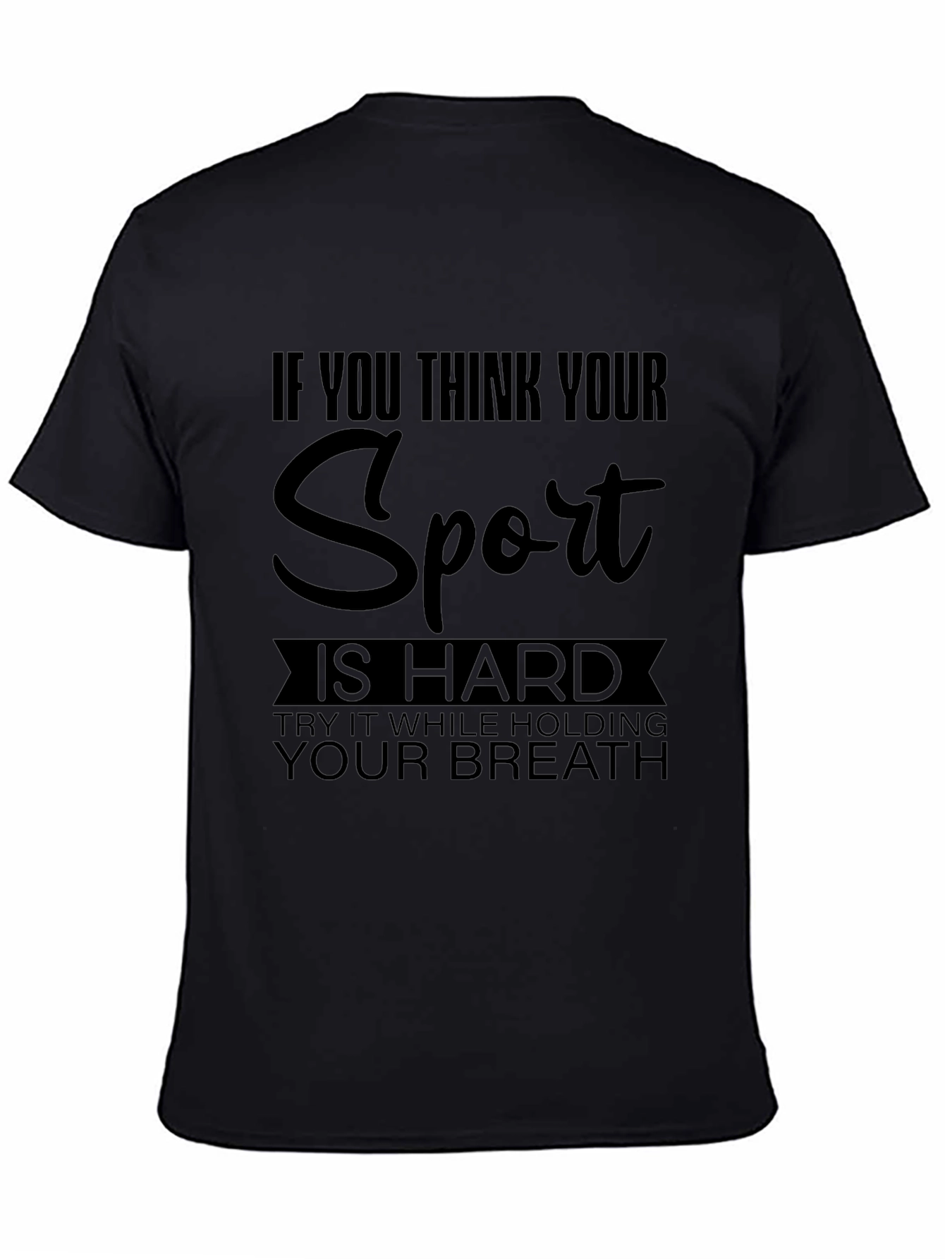 Funny Sport T-Shirt - Holding Your Breath