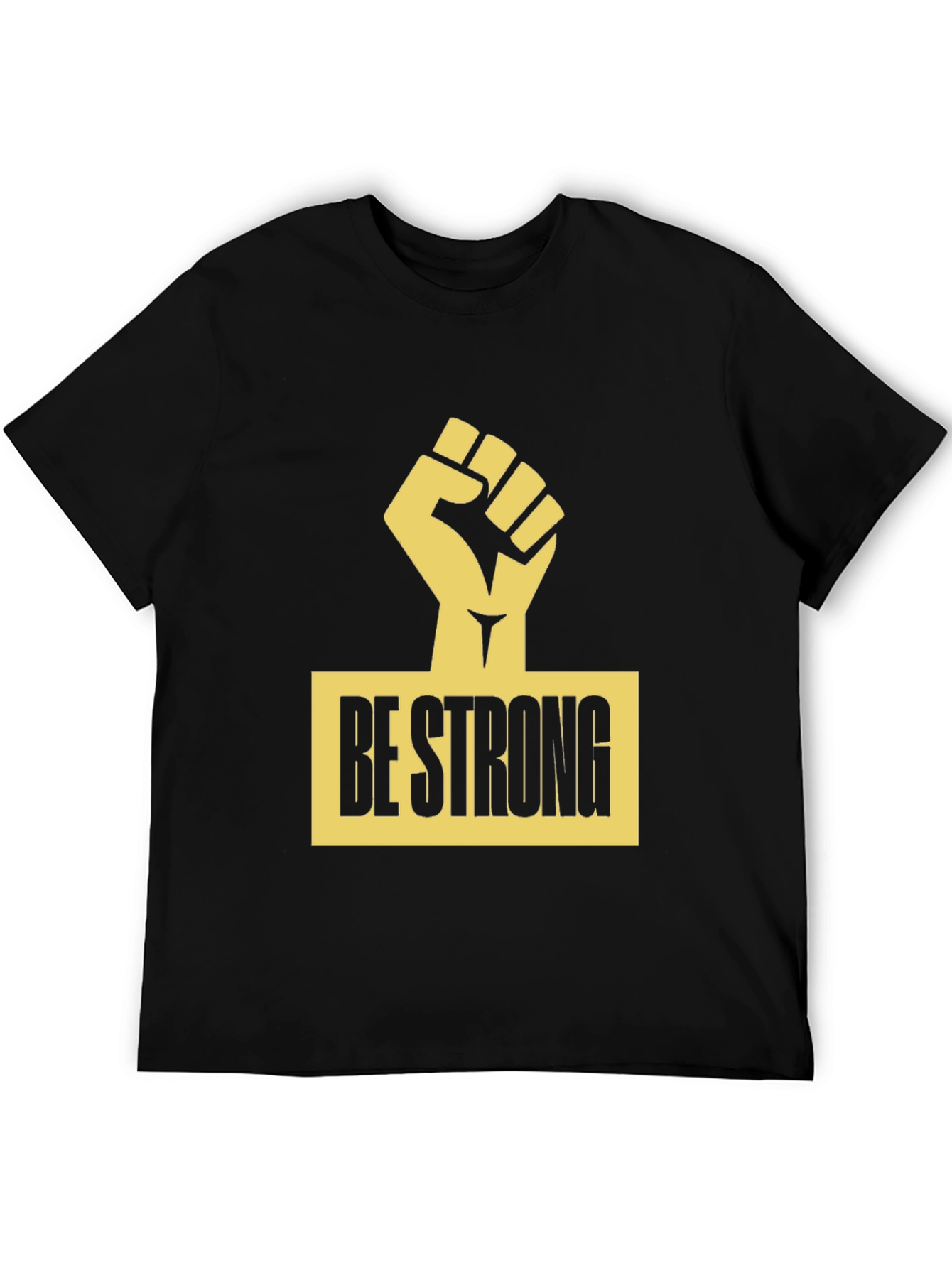 Be Strong T-Shirt - Black Graphic Tee