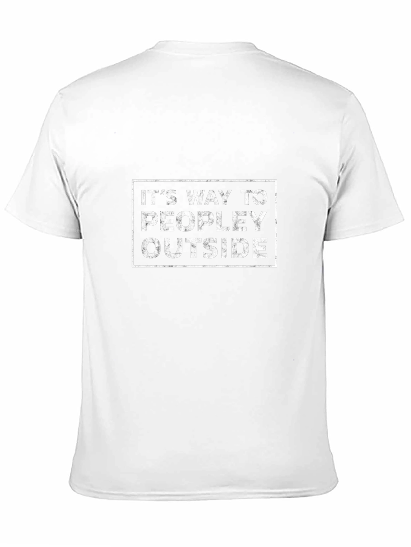 Its Way Too Peopley Outside Graphic Tee