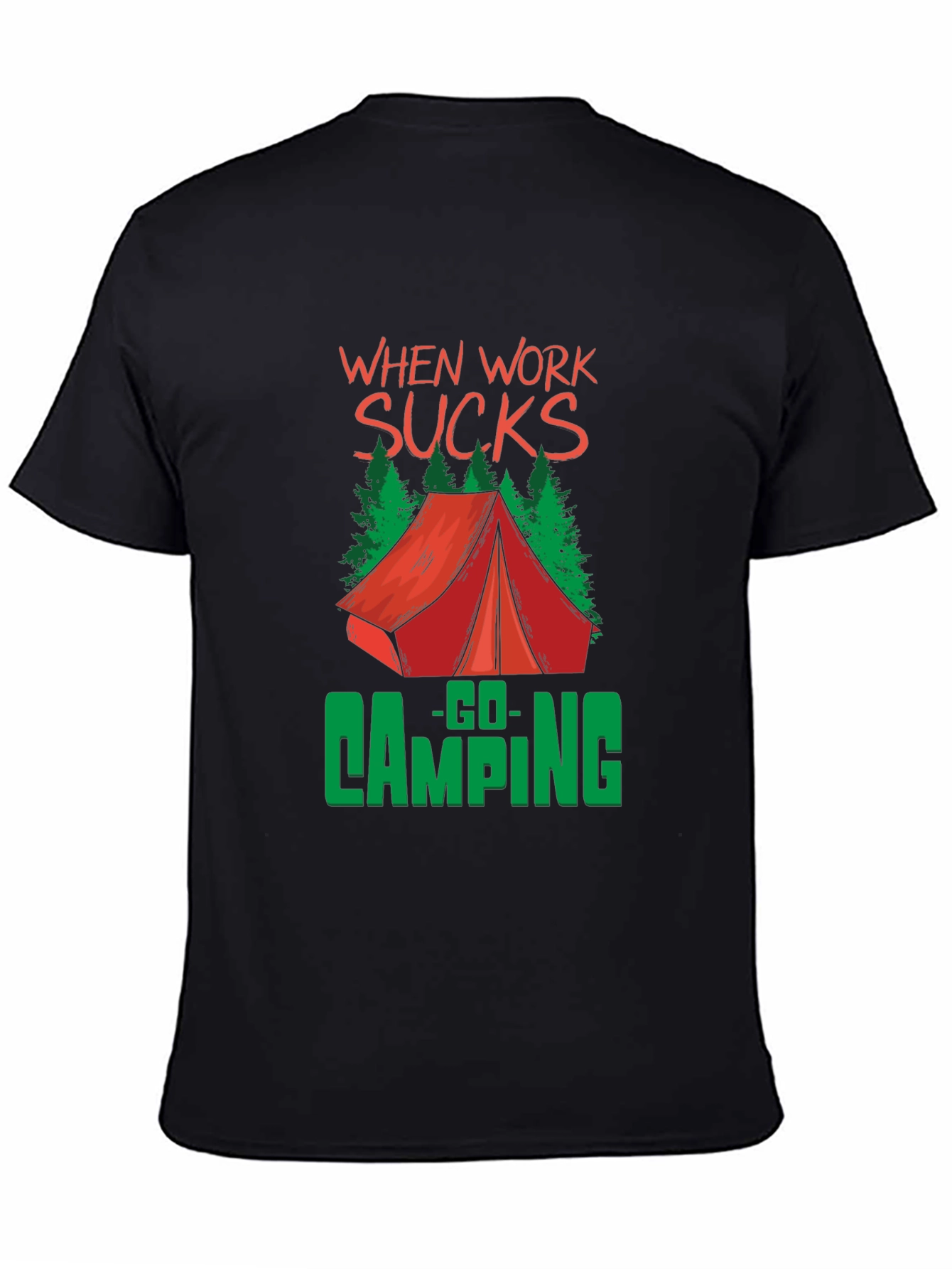 When Work Sucks Go Camping Graphic Tee