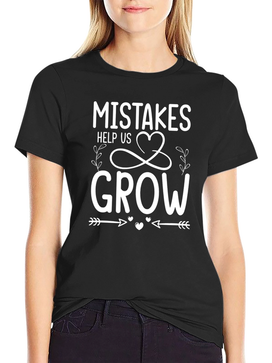 Mistakes Help Us Grow Graphic T-Shirt