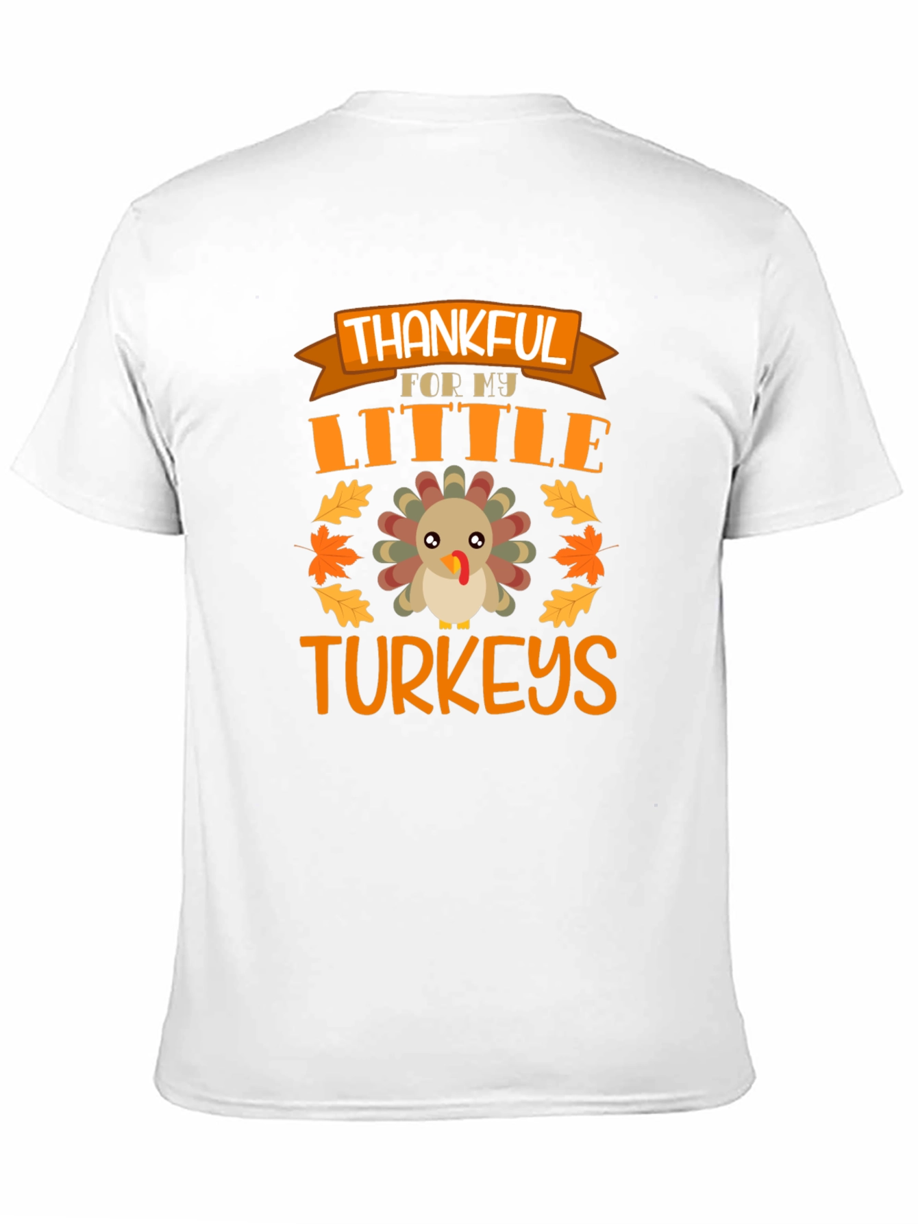 Thankful for My Little Turkeys Thanksgiving T-Shirt