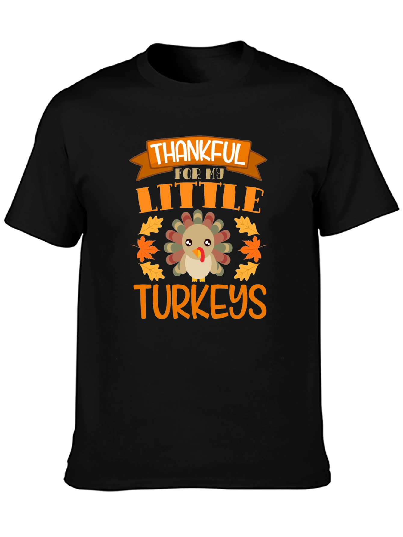 Thankful for My Little Turkeys Thanksgiving T-Shirt
