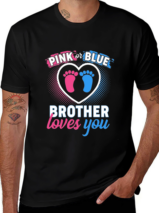 Pink or Blue Brother Loves You Gender Reveal T-Shirt