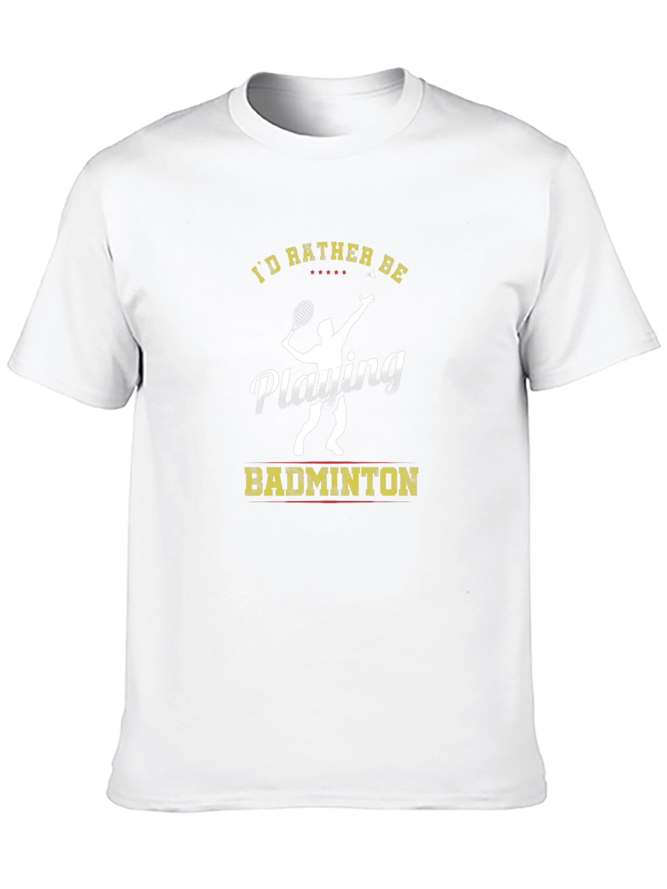 Id Rather Be Playing Badminton T-Shirt