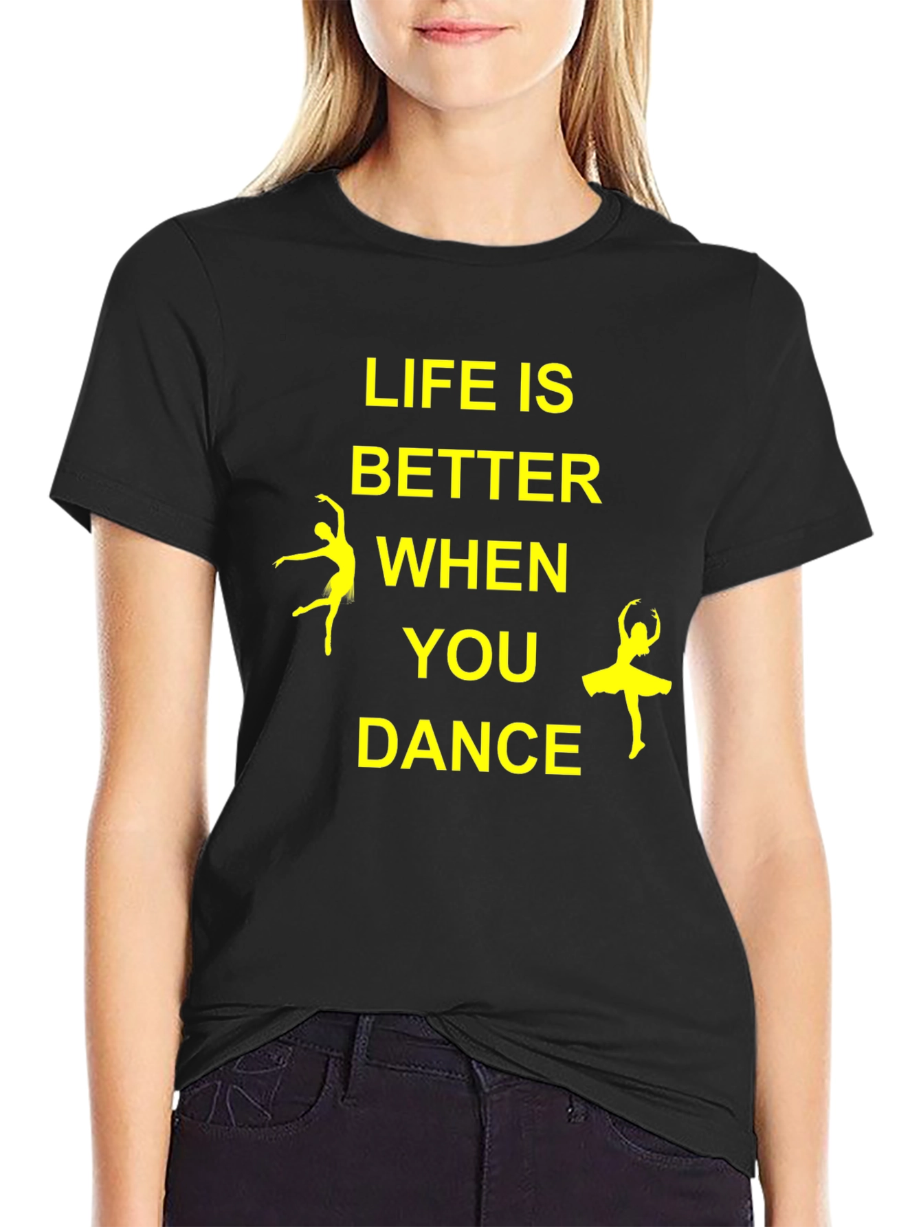 Life is Better When You Dance T-Shirt