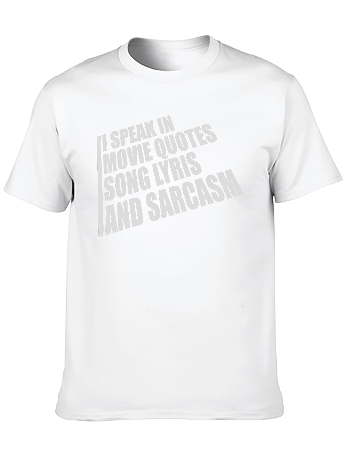 Sarcastic Movie & Song Quote T-Shirt