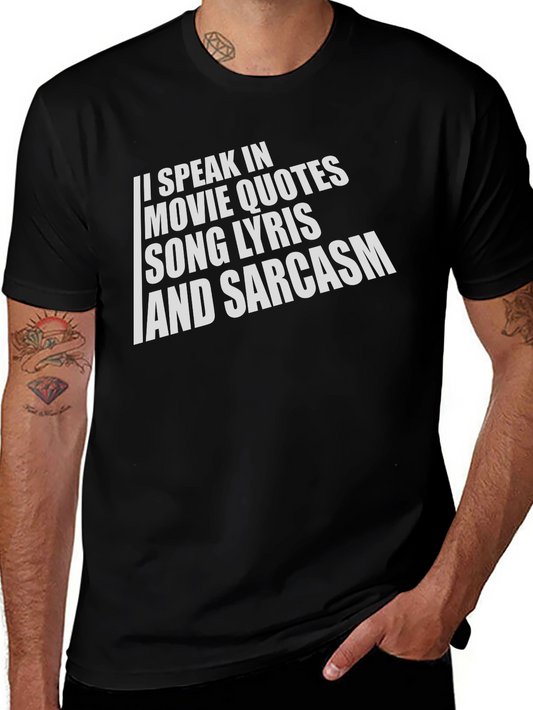Sarcastic Movie & Song Quote T-Shirt