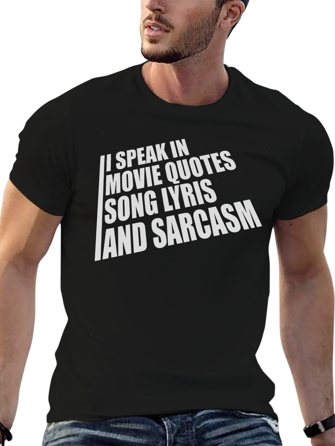 Sarcastic Movie & Song Quote T-Shirt