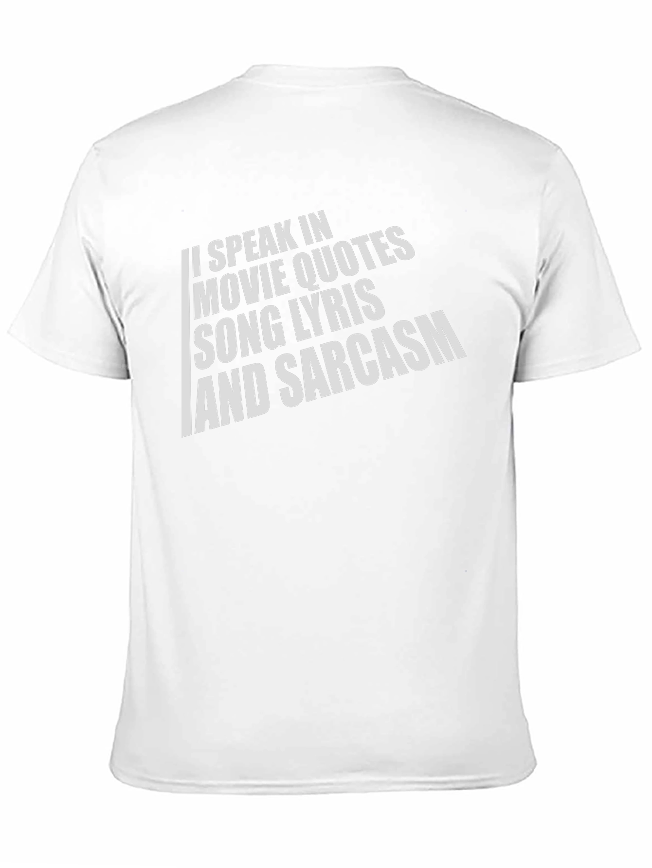 Sarcastic Movie & Song Quote T-Shirt
