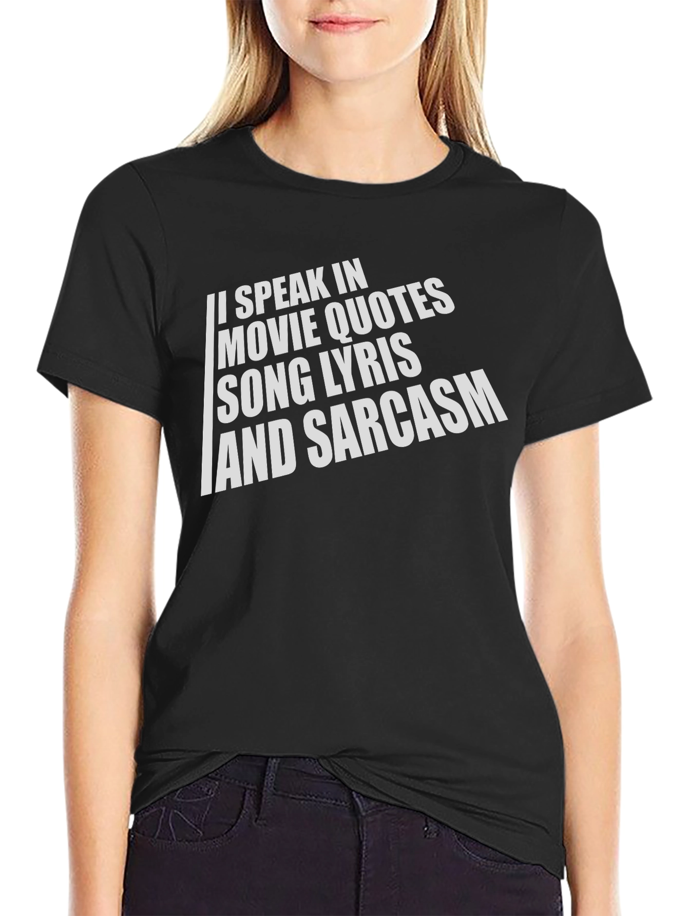 Sarcastic Movie & Song Quote T-Shirt
